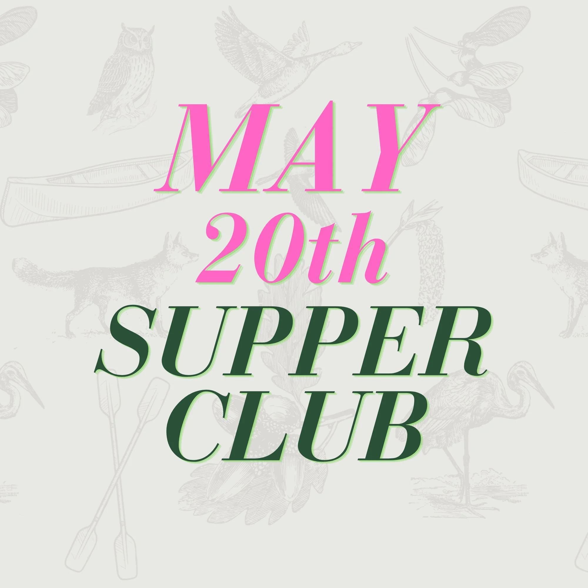 Supper Club on 5-20-26