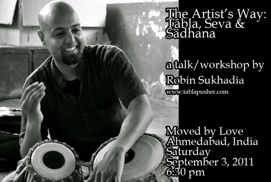 The Artist’s Way: Tabla, Seva, & Sadhana A workshop by Robin Sukhadia