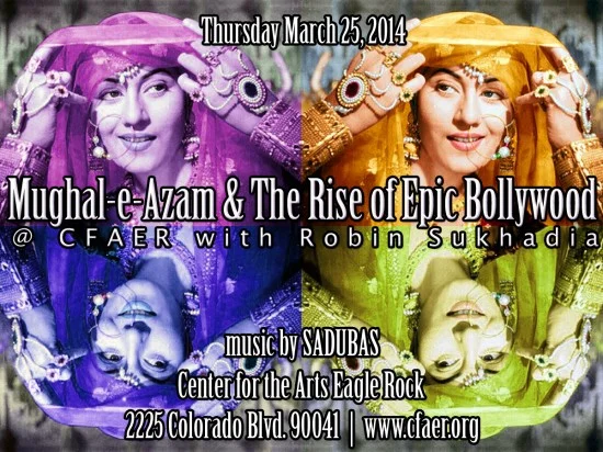 MUGHAL-E-AZAM AT EAGLE ROCK CENTER FOR THE ARTS