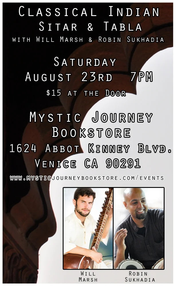 CLASSICAL SITAR & TABLA WITH WILL MARSH AND ROBIN SUKHADIA – AUGUST 23, 2014