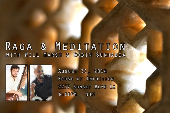 RAGA & MEDITATION AT THE HOUSE OF INTUITION – AUGUST 31, 2014