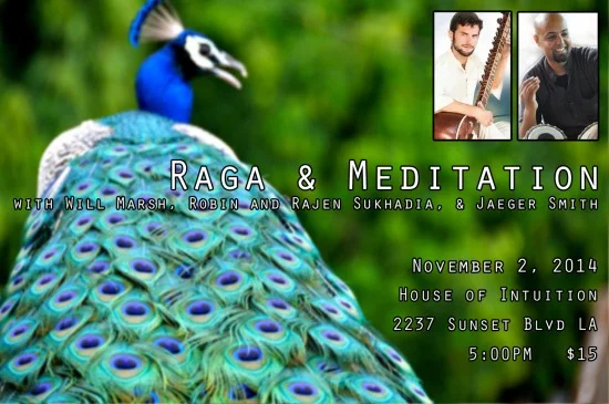 RAGA & MEDITATION AT THE HOUSE OF INTUITION – NOVEMBER 2, 2014