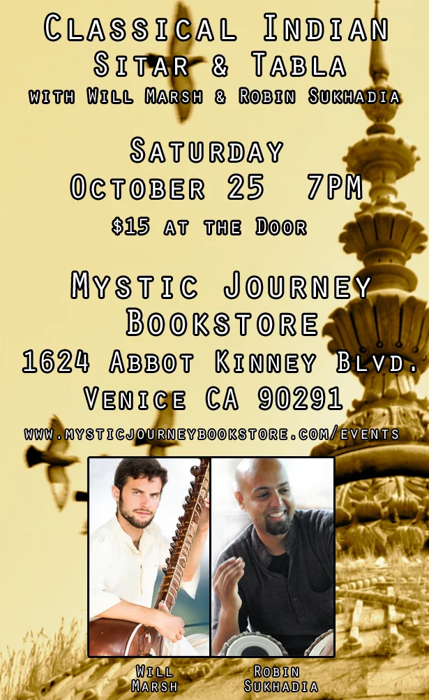 CLASSICAL SITAR AND TABLA WITH WILL MARSH & ROBIN SUKHADIA – OCTOBER 25, 2014