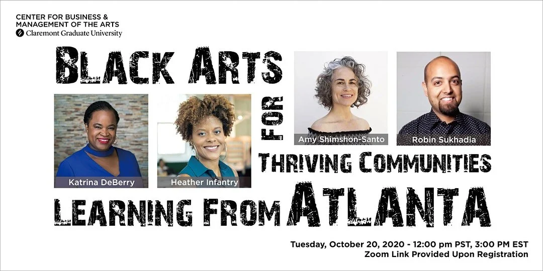 Black Arts for Thriving Communities: Learning From Atlanta with Heather Infantry and Katrina DeBerry