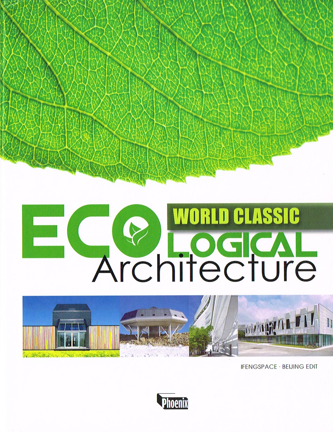 'World Ecological Architecture' : Phoenix, Hong Kong, 2012