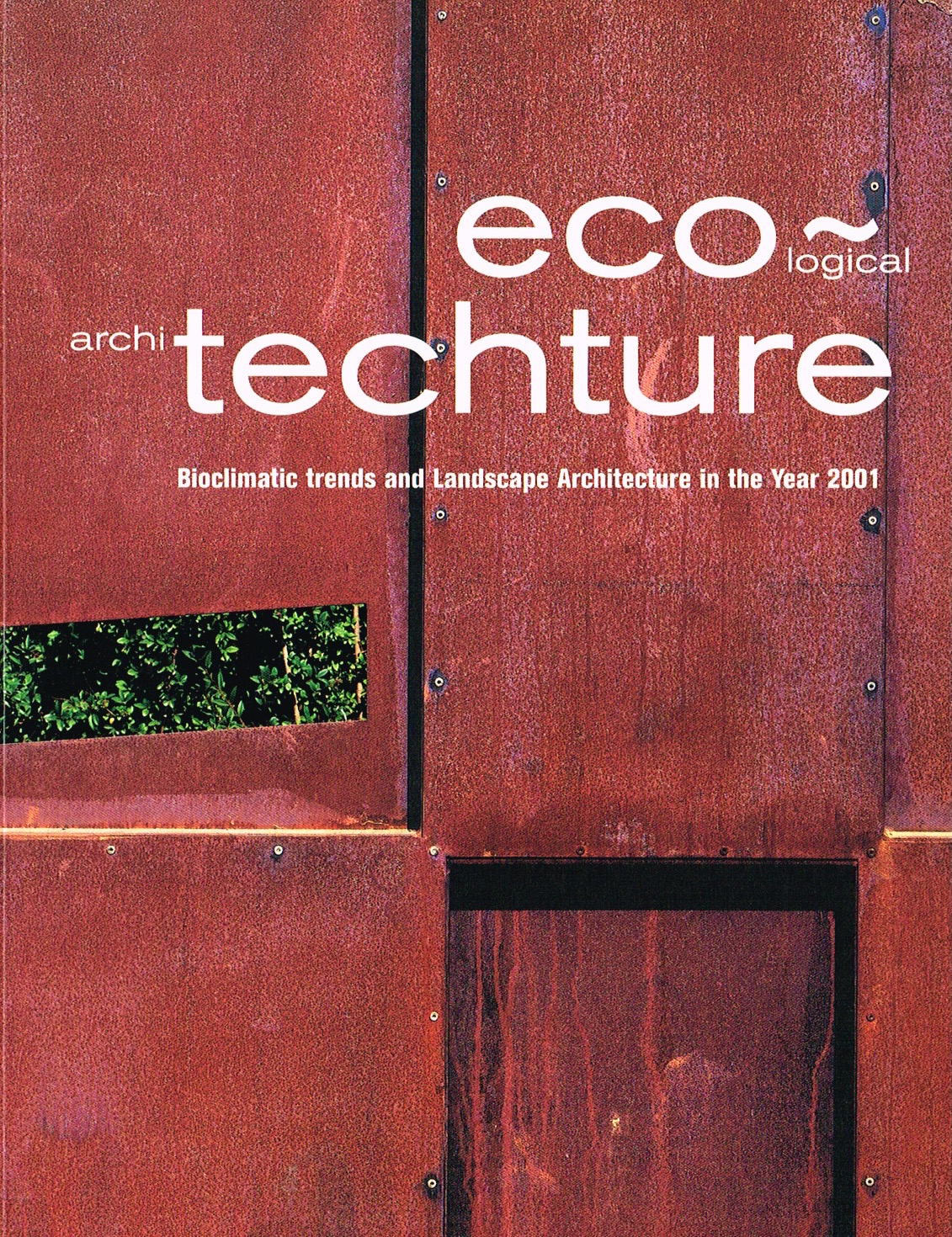'Ecological Architecture' : Loft Publishing, Barcelona, 2000