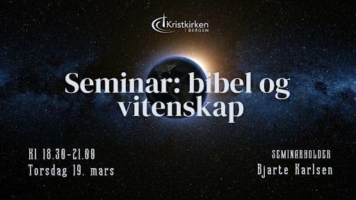 Seminar: Bibel og vitenskap - fokus på DNA!