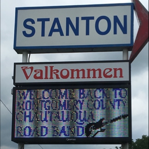 On our way to the gig, we had a short side trip to Gregg’s hometown of Stanton and much to our surprise we got a mention on the town marquee.