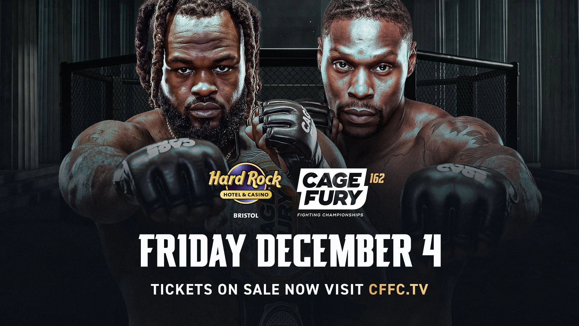 Tickets on sale now for CFFC 162 at Hard Rock Hotel &amp; Casino Bristol, CFFC 163 at Hard Rock Hotel &amp; Casino Atlantic City