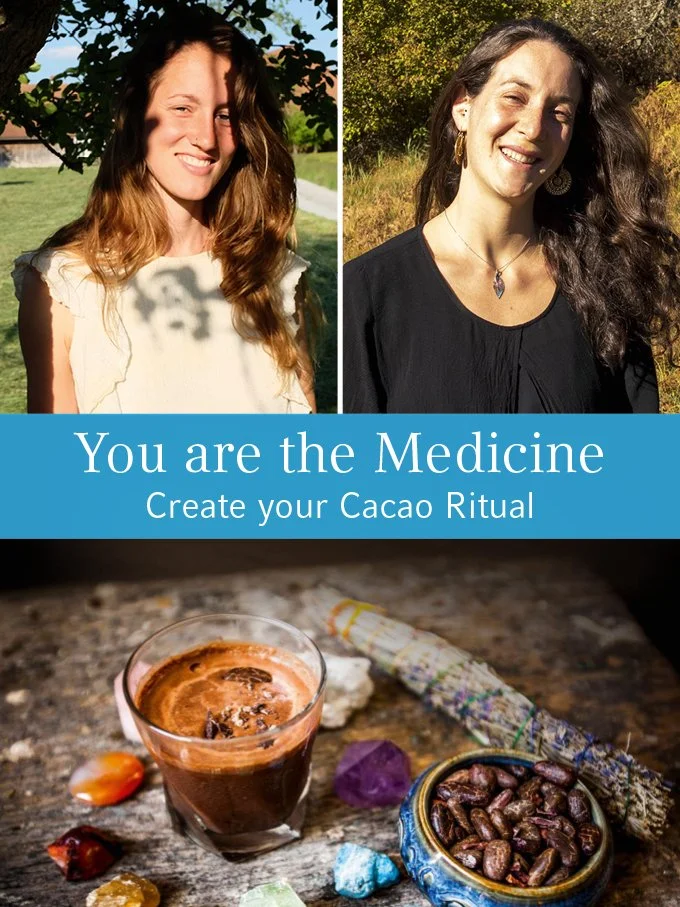 YOU ARE THE MEDICINE – Create your Cacao Ritual