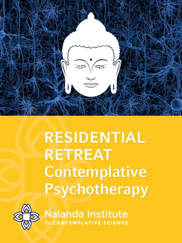 RESIDENTIAL SPRING RETREAT Nalanda Contemplative Psychotherapy