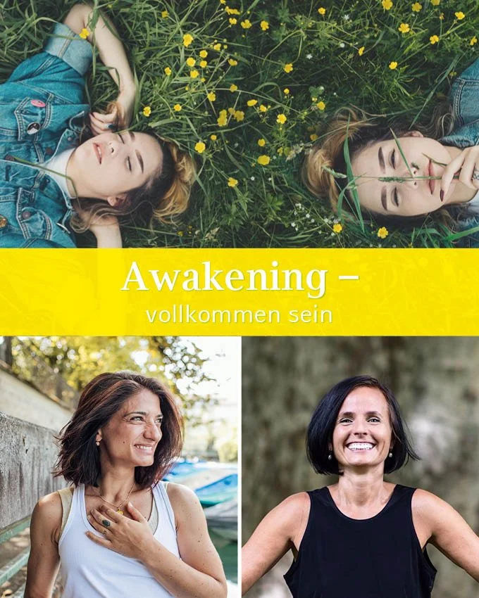 AWAKENING – vollkommen sein.