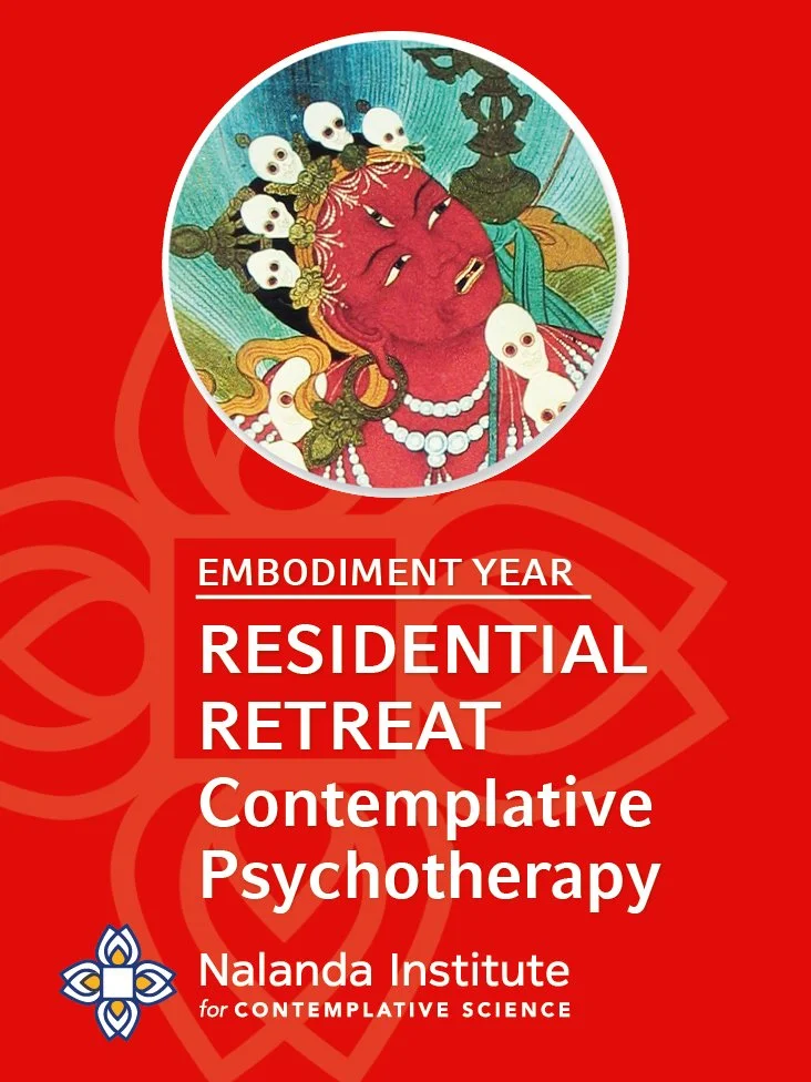 EMBODIMENT RESIDENTIAL RETREAT Nalanda Contemplative Psychotherapy