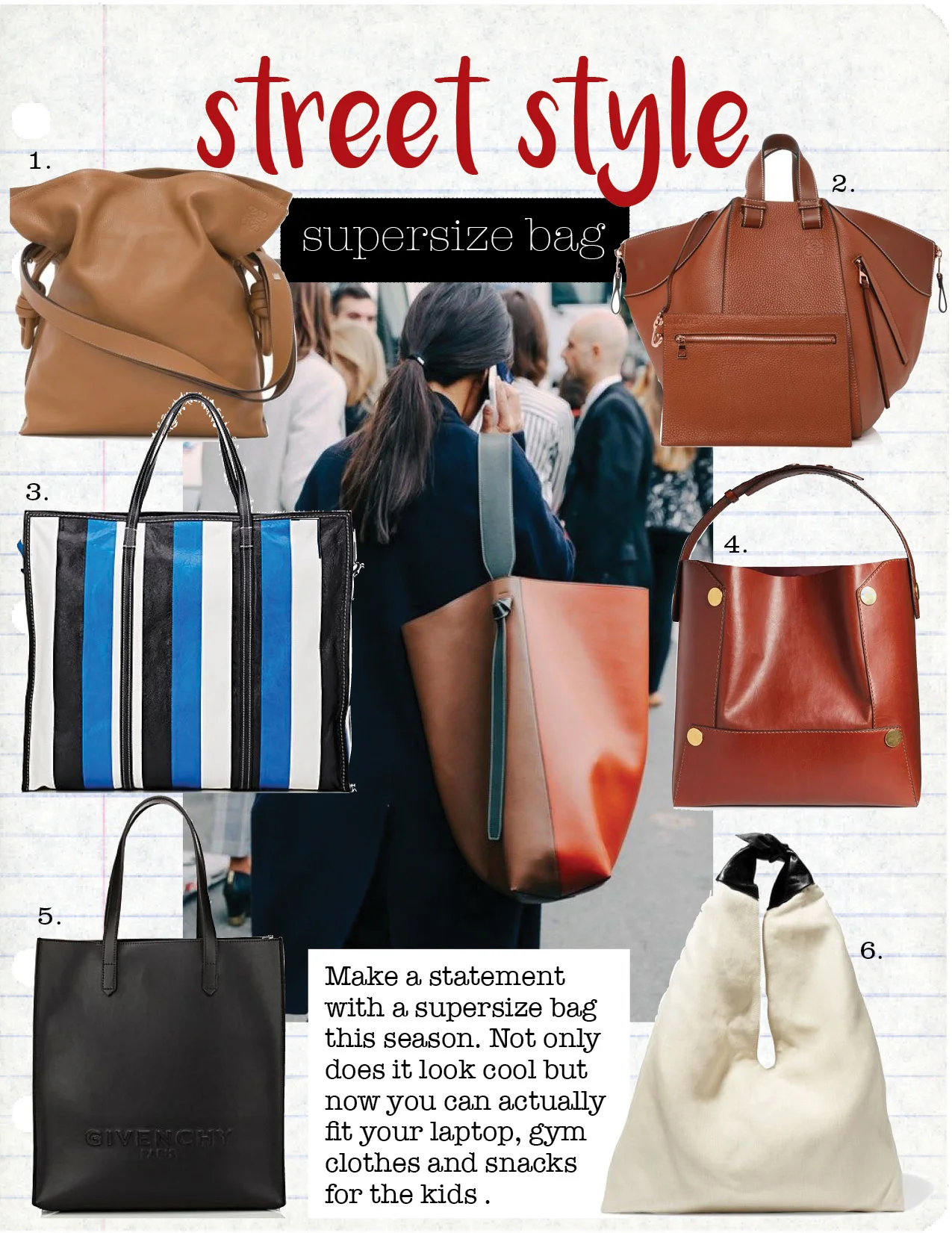 1. Loewe flamenco knot large bag, $2450, loewe.com 2. loewe hammock leather bag, $2450, modaoperandi.com 3. balenciaga bazar shopper extra-large arena tote, $2525, barneys.com 4. stella mccartney faux-leather tote, $1206, matchesfashion.com 5. givenchy logo tote, $1590, barneys.com 6. the row bindle leather-trimmed raffia should bag, $990, barneys.com