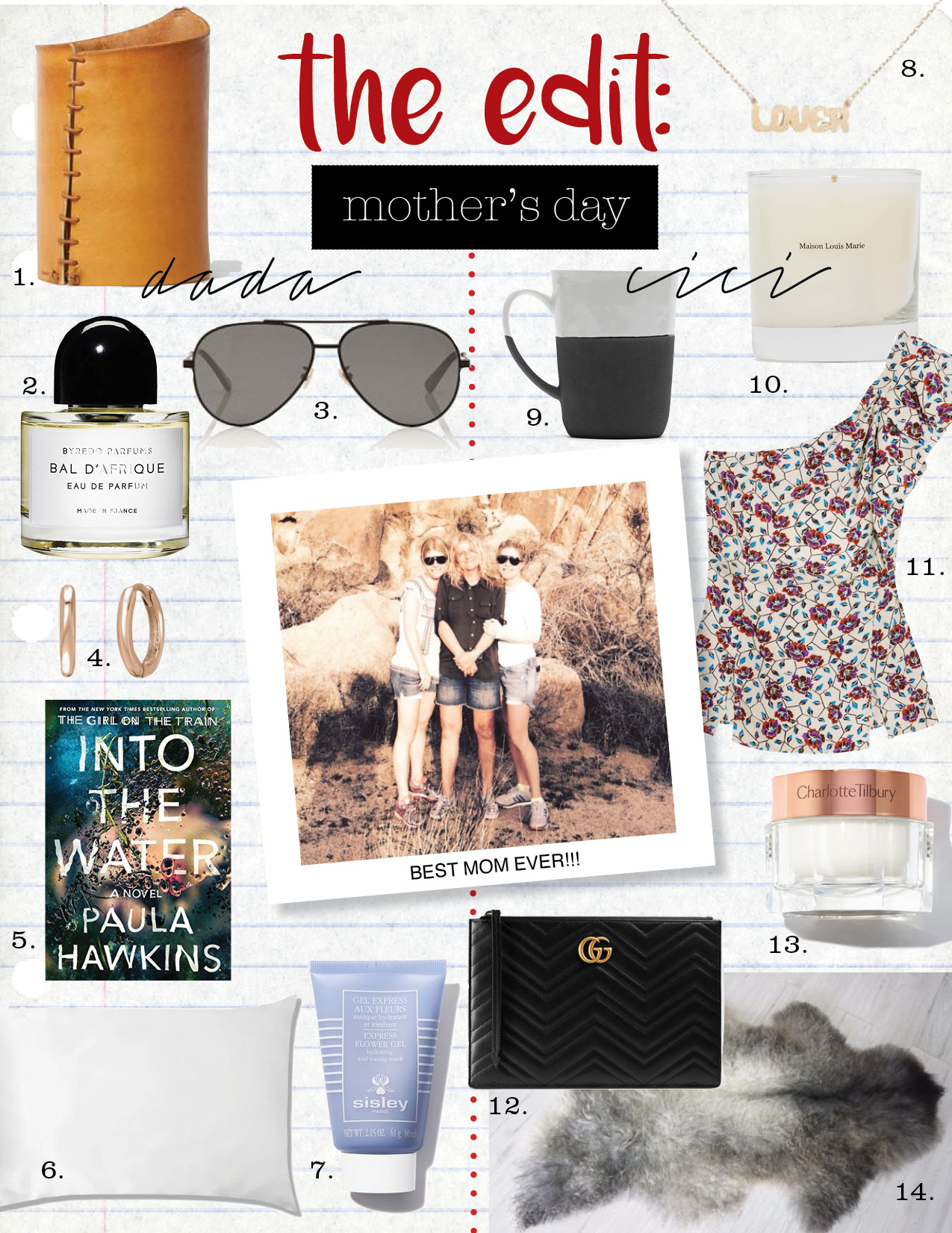 1. jenni kayne made solid leather wrapped vase, $220, jennikayne.com 2. Byredo Bal d'afrique eau de parfum, $150, barneys.com 3. saint laurent classic 11 sunglasses, $420, barneys.com 4. stacy nolan huggies single hoop earrings - 14k rose gold, $65, jennikayne.com 5. into the water by paula hawkins, $16, amazon.com 6. slip silk pillowcase, $79, violetgrey.com 7. sisley-paris express flower gel mask, $140, violetgrey.com 8. bianca pratt 10k yellow gold lover necklace, $695, biancajewelry.com 9. broste copenhagen estrum mug, $12, theline.com 10. maison louis marie no.10 aboukir candle, $34, theline.com 11. isabel marant rowina one-shoulder printed silk top, $395, net-a-porter.com 12. gucci gg marmont matelasse leather pouch, $750, gucci.com 13. charlotte tilbury magic cream, $100, violetgrey.com 14. milabert sheepskin rug, $250, ebay.co.uk