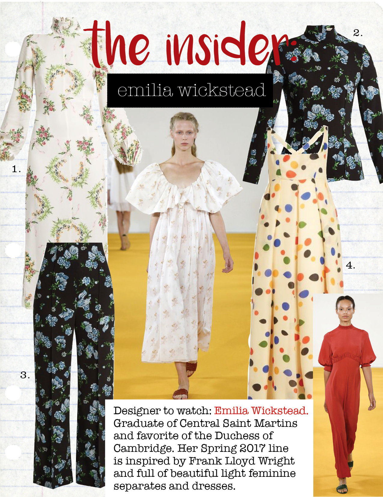 1. emilia wickstead alison floral-print crepe midi dress, $1156, matchesfashion.com 2. emilia wickstead rhonda floral-print blouse, $596, matchesfashion.com 3. emilia wickstead hullinie floral-print georgette trousers, $794, matchesfashion.com 4. emilia wickstead trudy tear empire-waist silk gown, $1681, matchesfashion.com