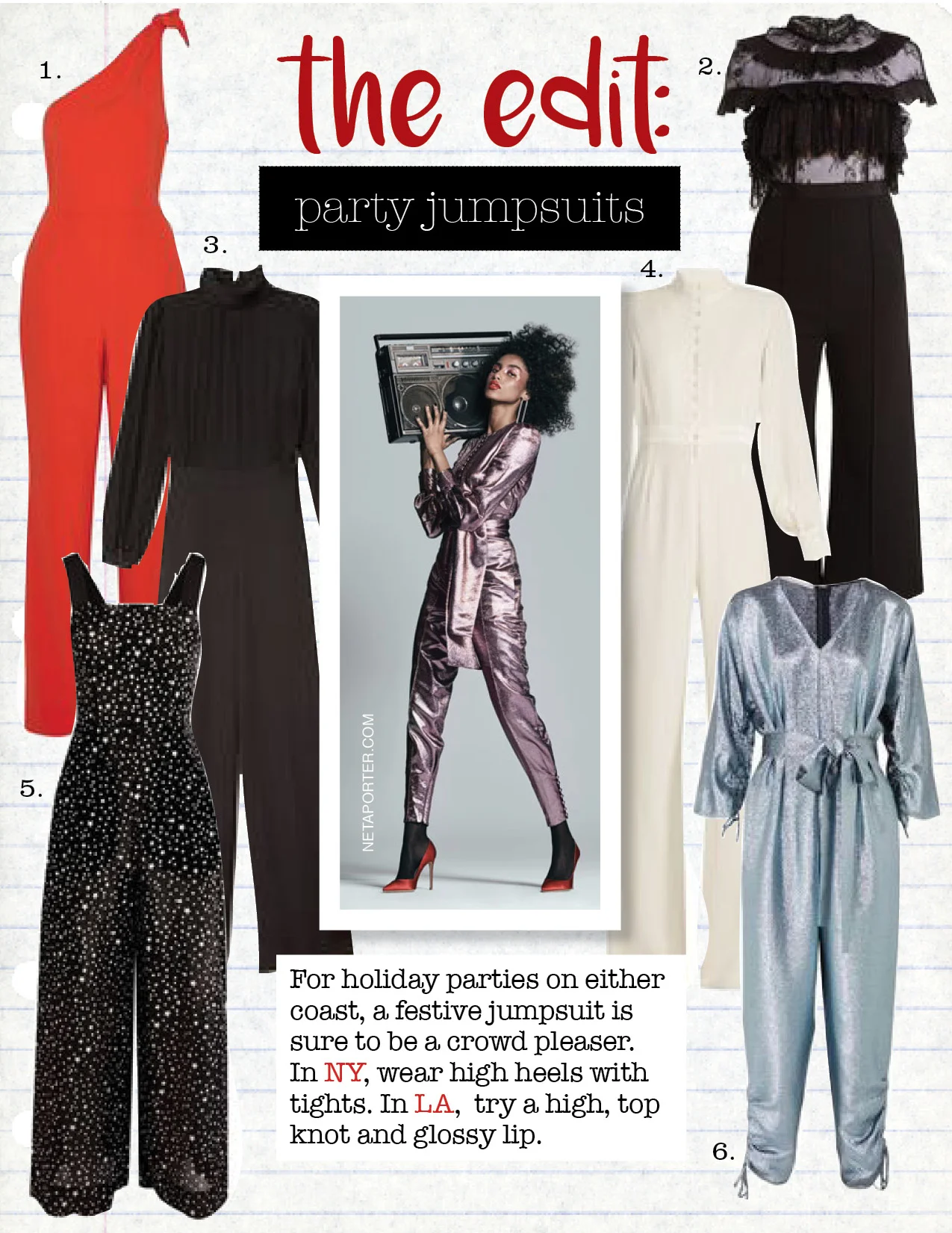 1. diane von furstenberg knotted one-shoulder jumpsuit, $329, net-a-porter.com 2. self-portrait ruffled-lace wide-leg cady jumpsuit, $438, matchesfashion.com 3. goop label gillian party jumpsuit, $795, goop.com 4. goat forte wide-leg crepe-cady jumpsuit, $967, matchesfashion.com 5. diane von furstenberg printed cotton and silk jumpsuit, $175, net-a-porter.com 6. stella mccartney padma lame jumpsuit, $1875, net-a-porter.com