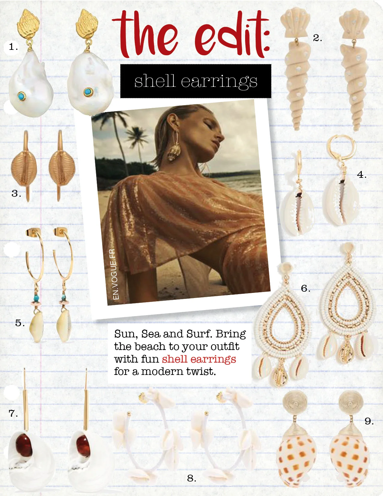 1. anni lu baroque pearl shell earrings, $390, barneys.com 2. rebecca de ravenel twisty drop earrings, $169, matchesfashion.com 3. isabel marant shell earrings, $70, matchesfashion.com 4. shashi caroline earrings, $42, shopbop.com 5. isabel marant shell drop earrings, $85, matchesfashion.com 6. rebecca minkoff louisa chandelier earrings, $68, shopbop.com 7. loewe snails gold-tone, resin and shell earrings, $395, net-a-porter.com 8. rebecca de ravenel olympia shell-embellished hoop earrings, $310, matchesfashion.com 9. rebecca de ravenel ophelia shell earrings, $272, matchesfashion.com