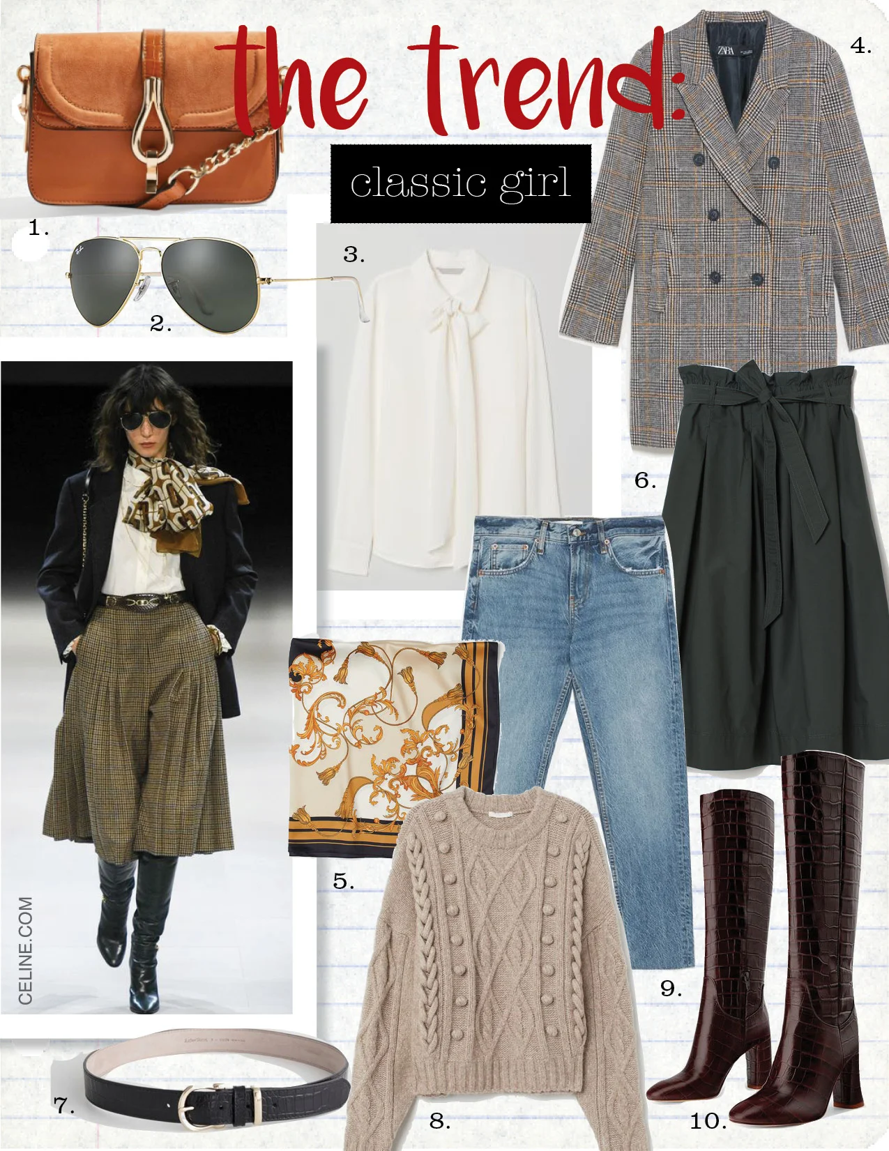 1. topshop capricorn cross body bag, $48, topshop.com 2. ray-ban aviator classic, $153, ray-ban.com 3. h&m silk tie blouse, $129, hm.com 4. zara plaid coat, $49, zara.com 5. h&m patterned satin scarf, $9, hm.com 6. h&m calf-length skirt, $34, hm.com 7. & other stories croco leather belt, $59, stories.com 8. h&m cable-knit sweater, $49, hm.com 9. zara cigarette jeans, $69, zara.com 10. zara animal print heeled leather boots, $229, zara.com