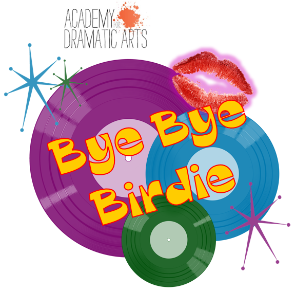 Bye Bye Birdie (Copy) — ACADEMY FOR DRAMATIC ARTS
