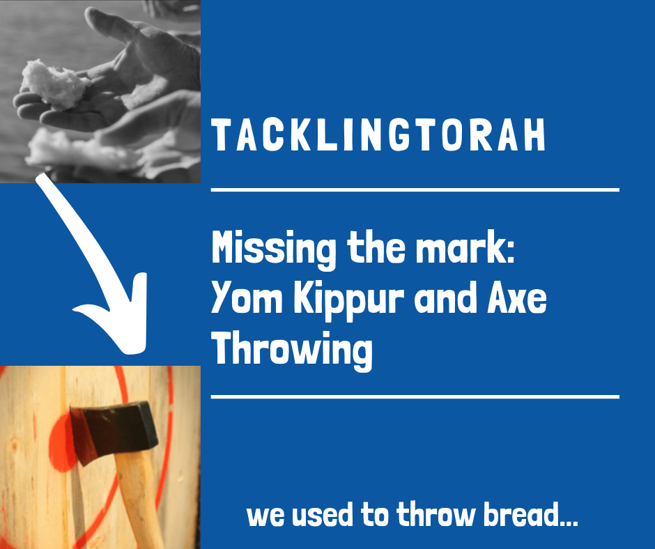      

 
   Missing the Mark: Yom Kippur and Axe Throwing 10/6: 5-7:30pm  The High Holidays ask us to engage in a practice of seeing how we may have "missed the mark" this past year. Where are the places where our intentions and our actions did not a