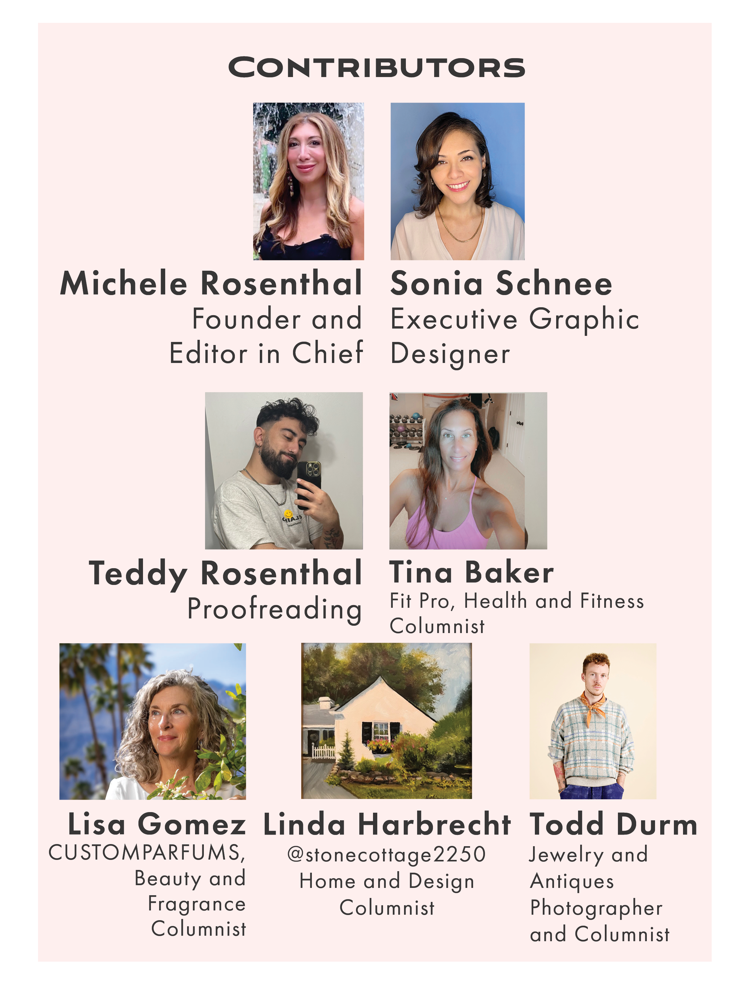Sunday Guides Magazine Contributors Michele Rosenthal Sonia Schnee Teddy Rosenthal Tina Baker Lisa Gomez Linda Harbrecht Todd Durm