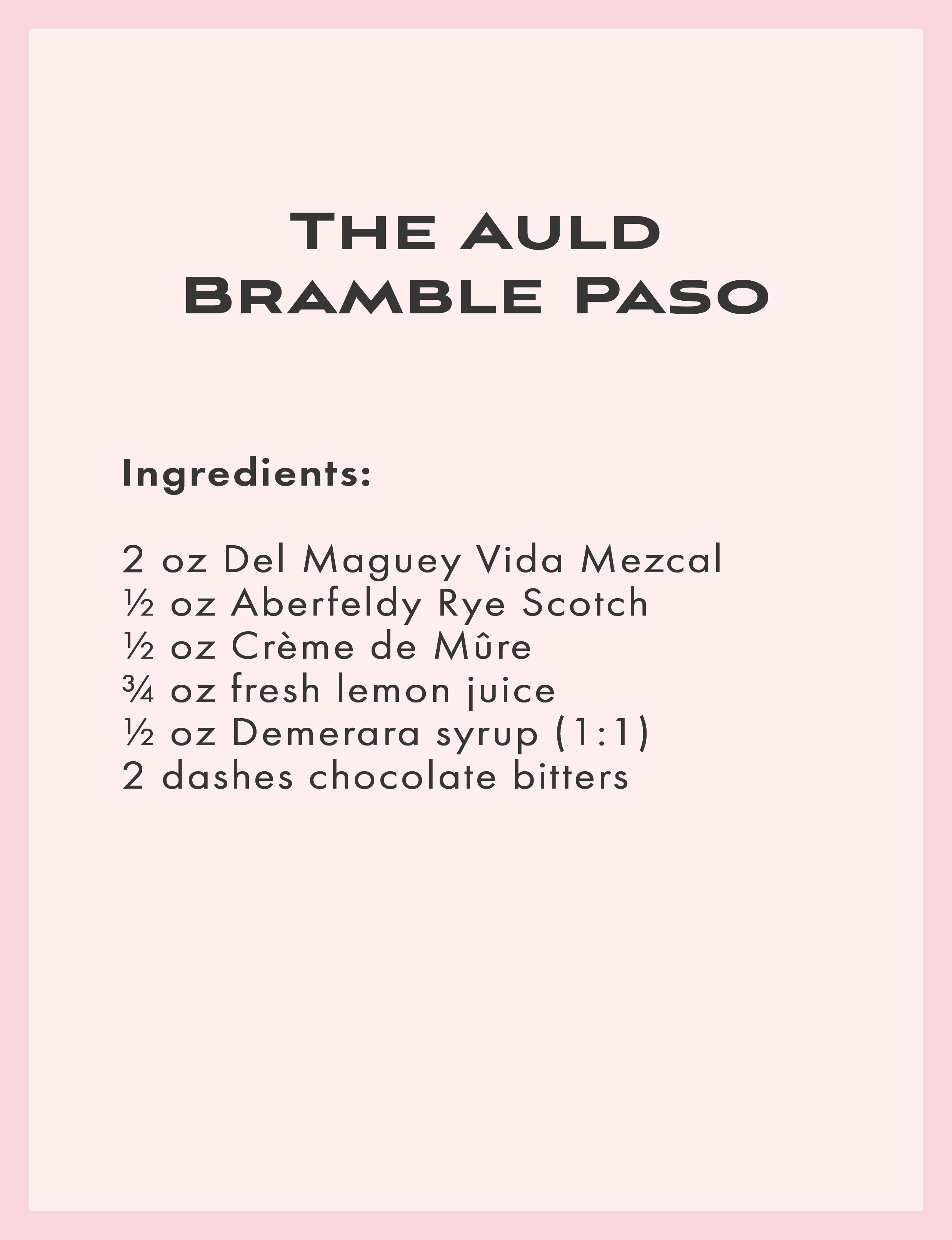 Recipe for The Auld Bramble Paso cocktail