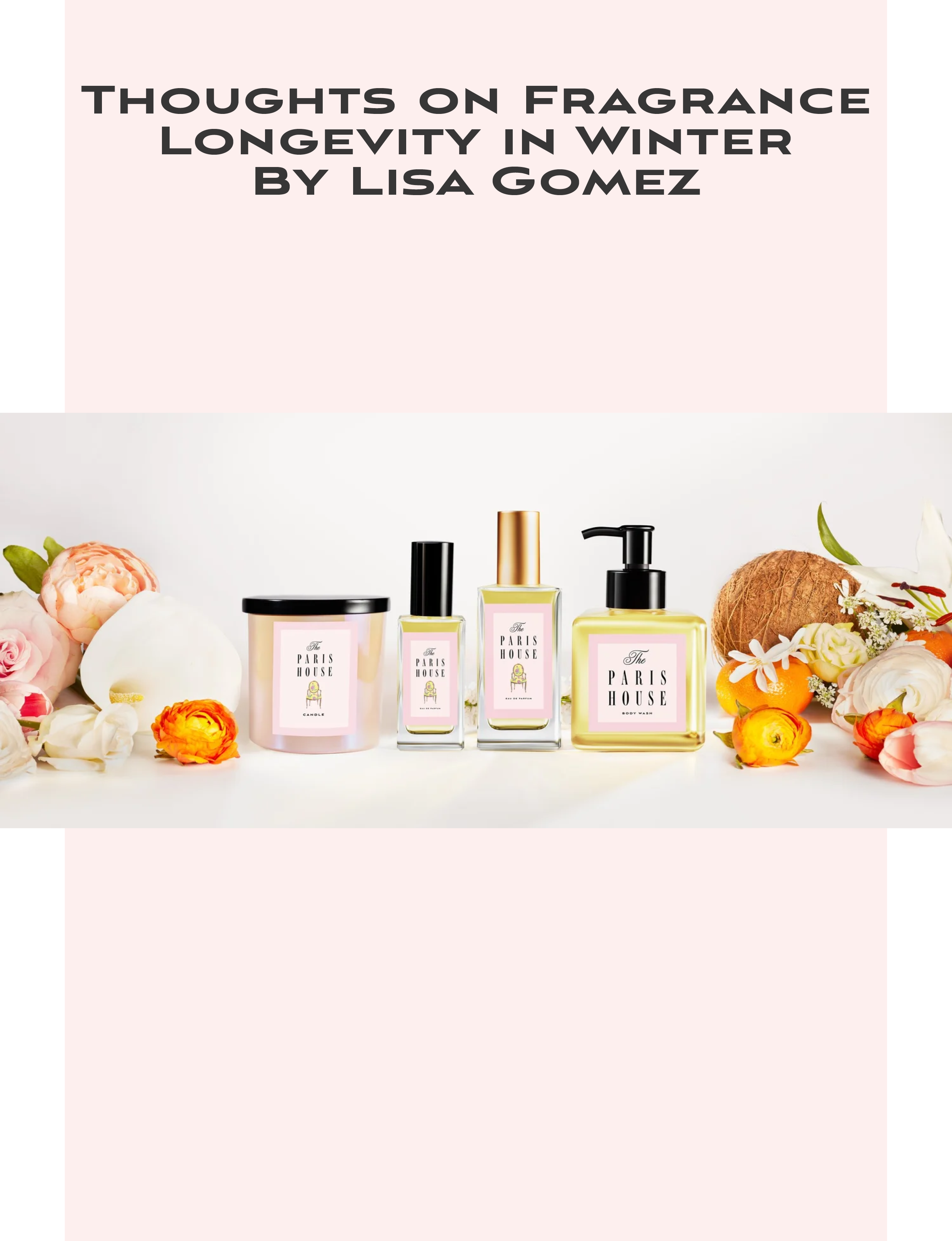 Thoughts on Fragrance Longevity in Winter, Ultimate Textile, Foldie, and DIY Rose Petal Ice Bucket — Sunday Guides Winter 2026 by The Paris House