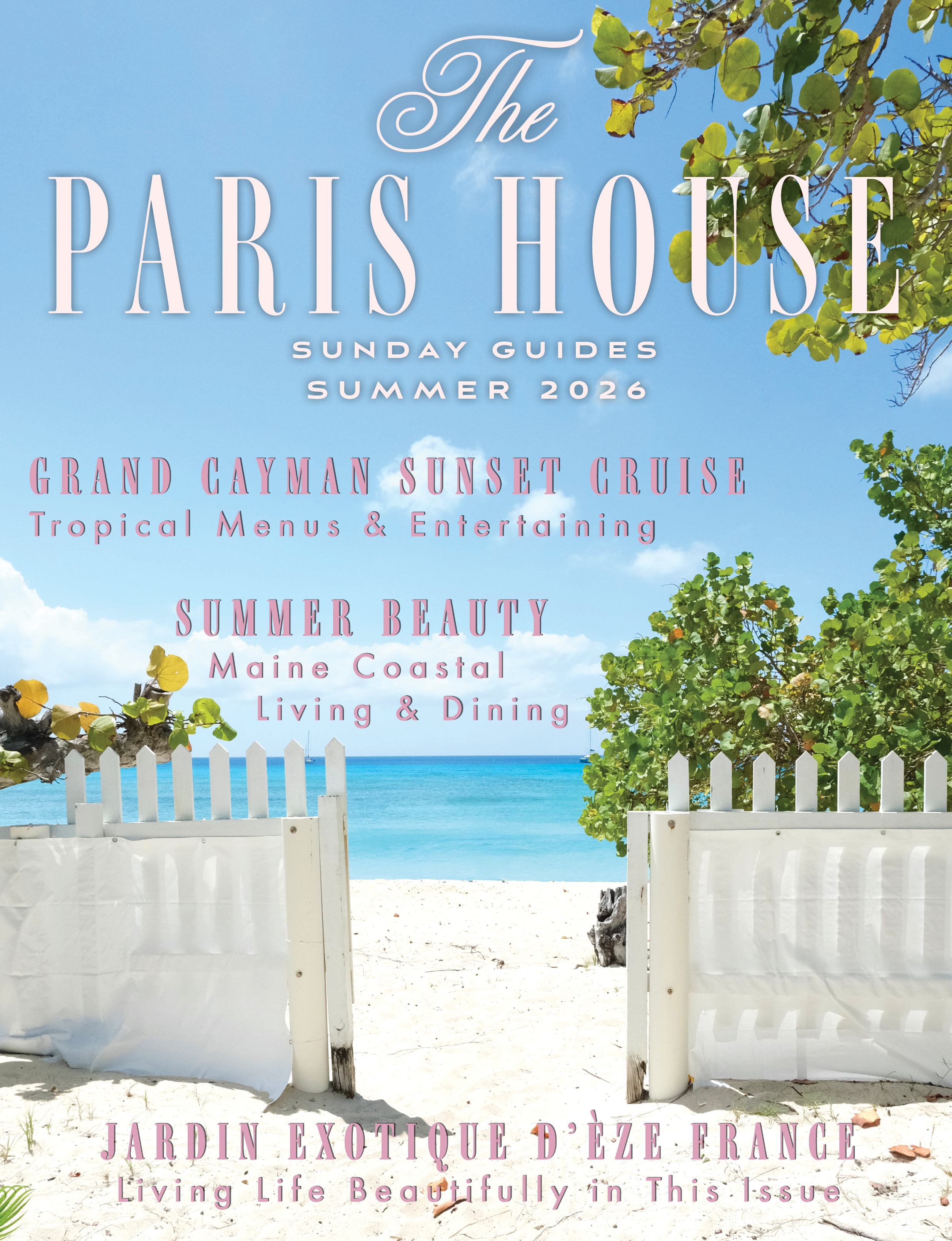 Grand Cayman, Coastal Maine, and Èze Travel — Sunday Guides Summer 2026 by The Paris House