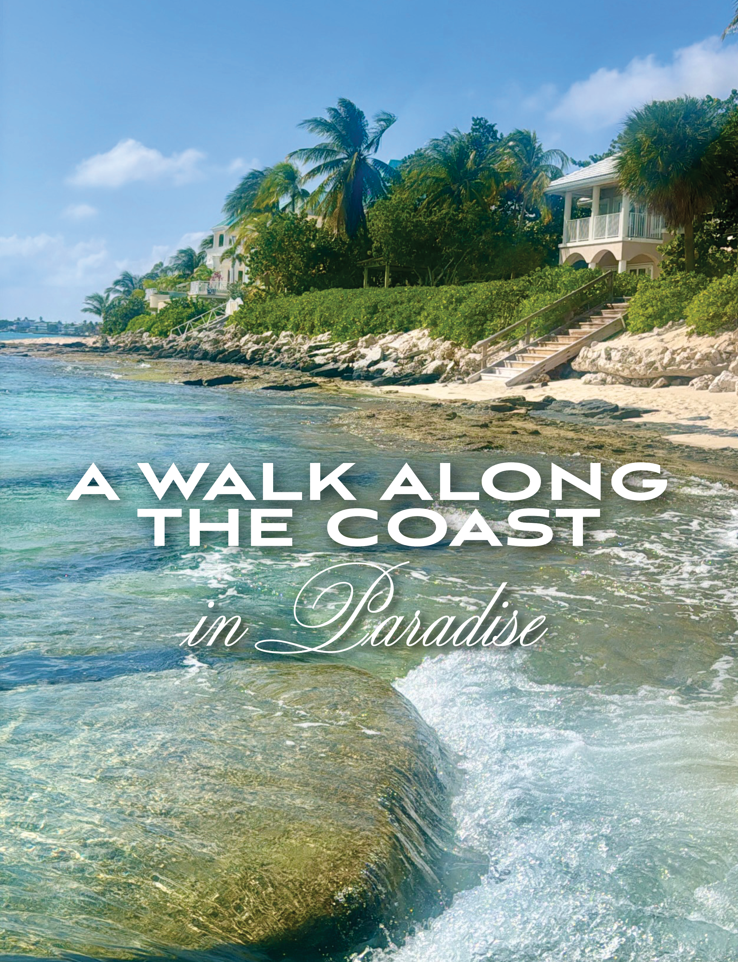 A Walk Along the Coast in Paradise Grand Cayman
