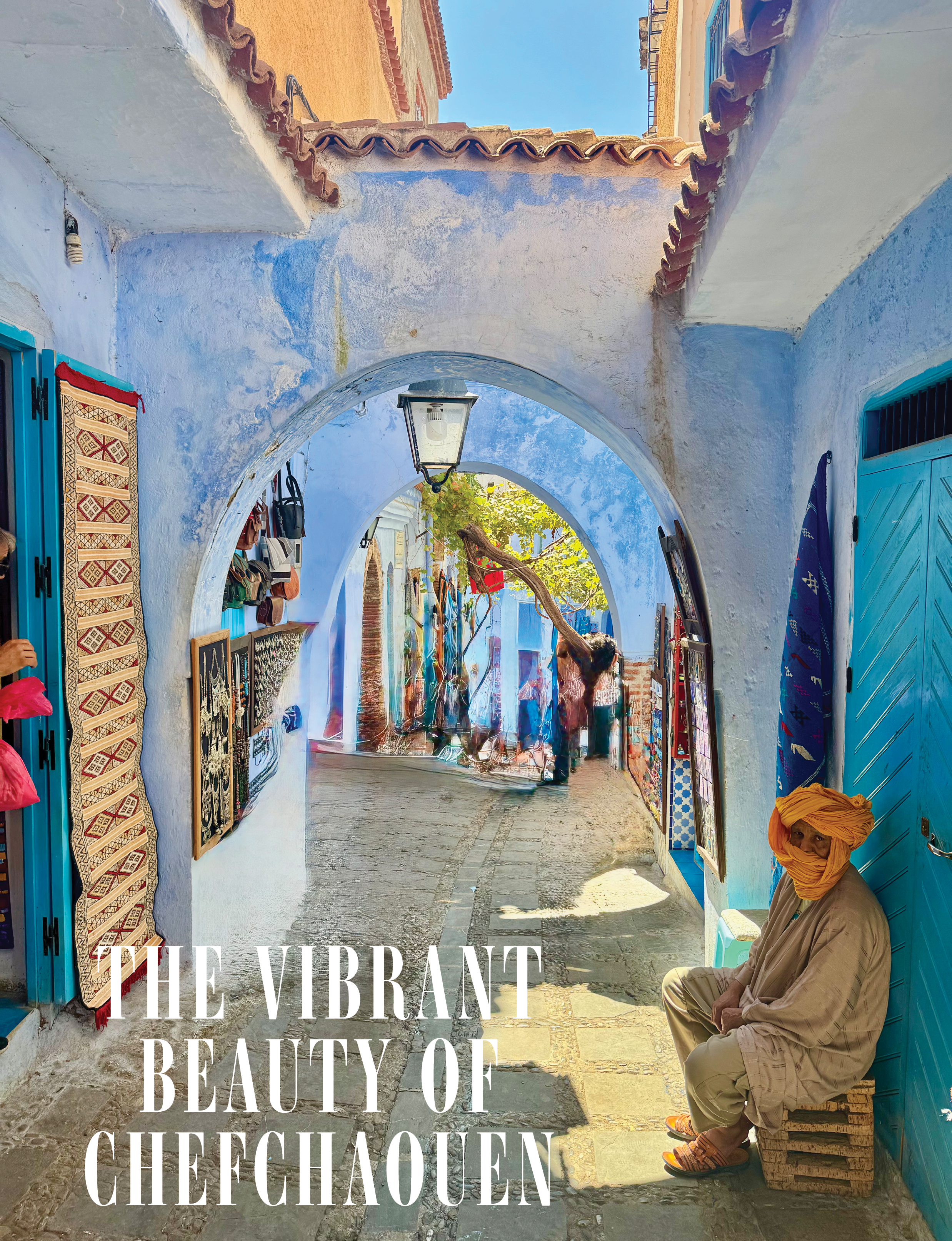 the vibrant beauty of Chefchaouen Morocco Blue City