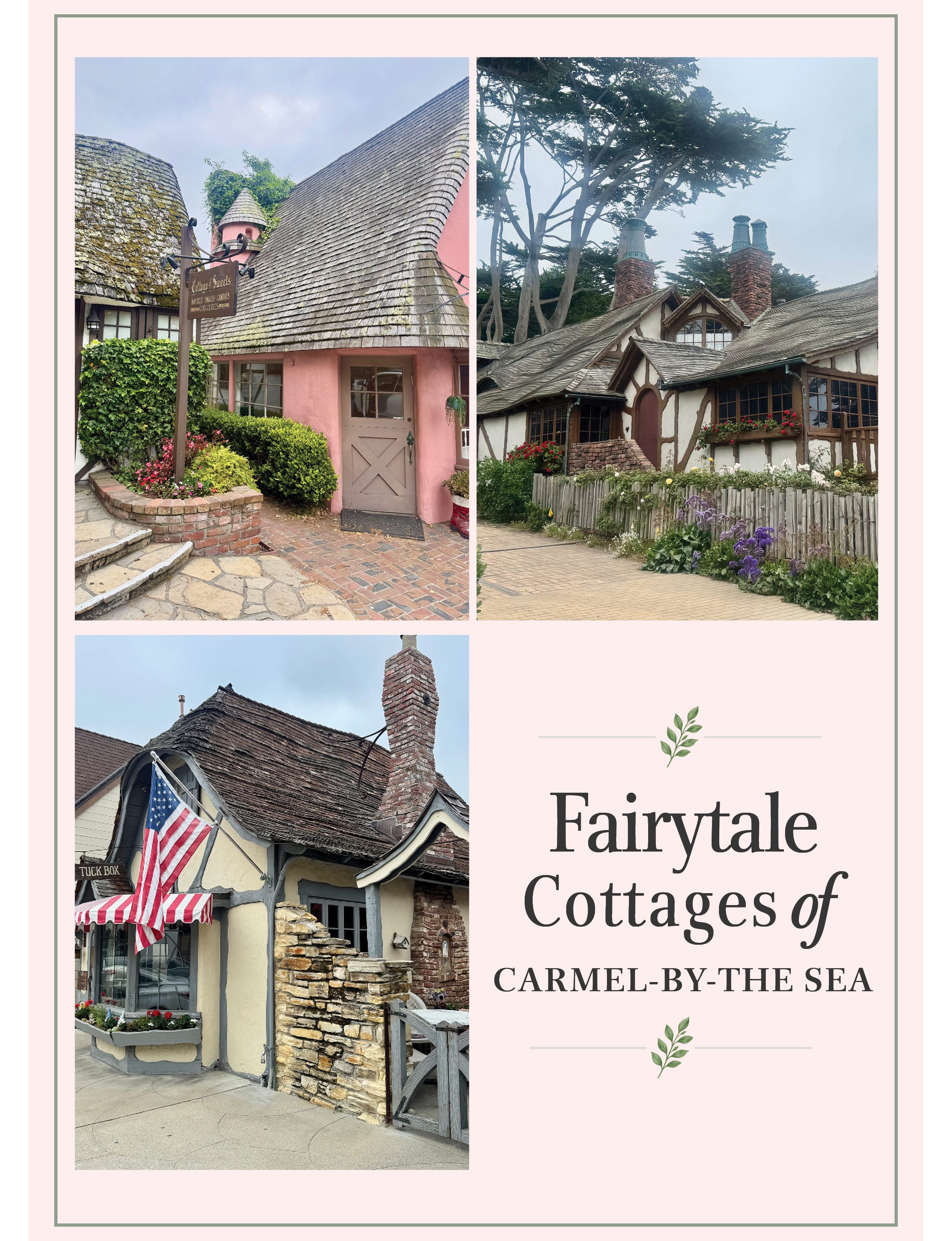 Fairytale Cottages of Carmel-by-the Sea