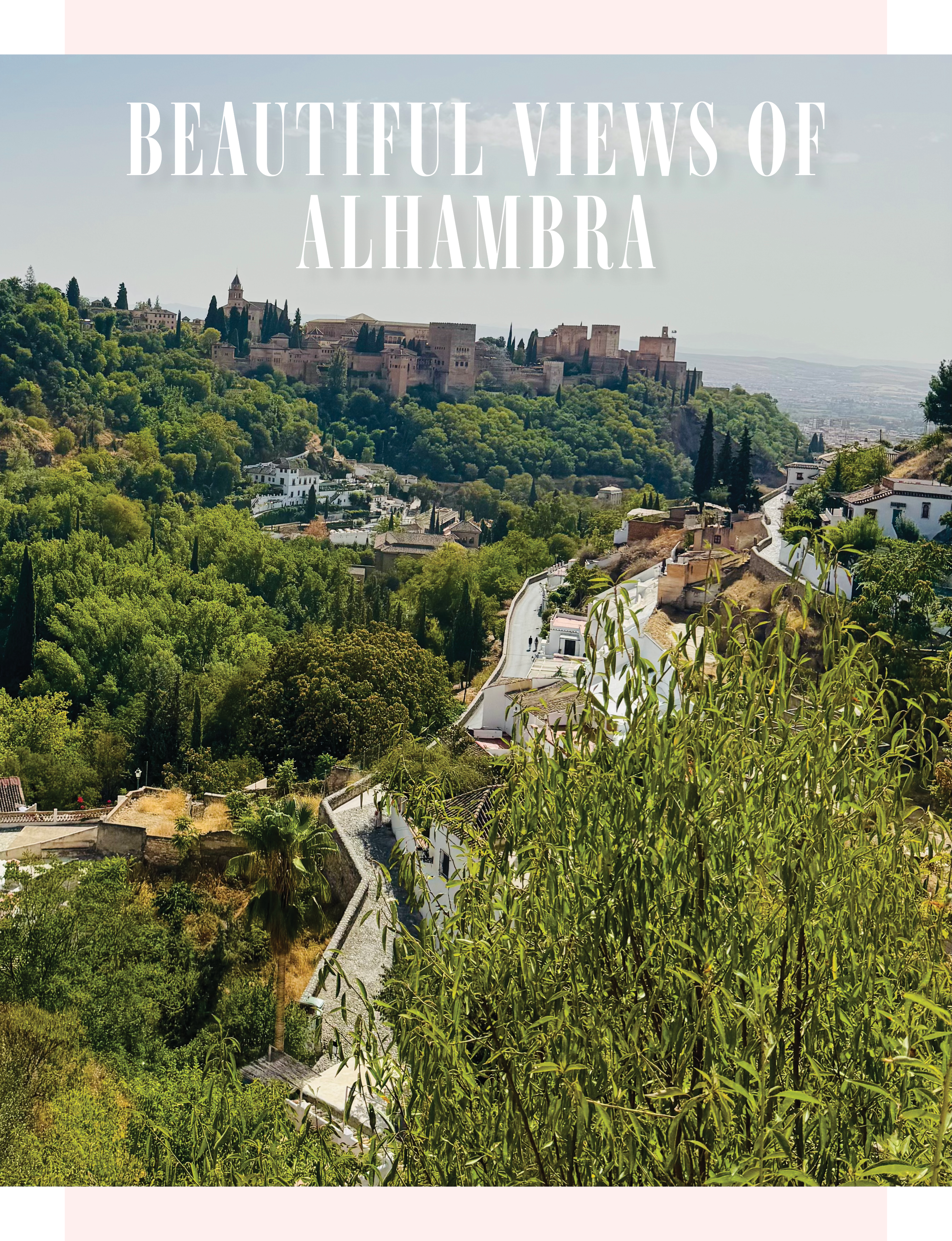 Beautiful views of Alhambra