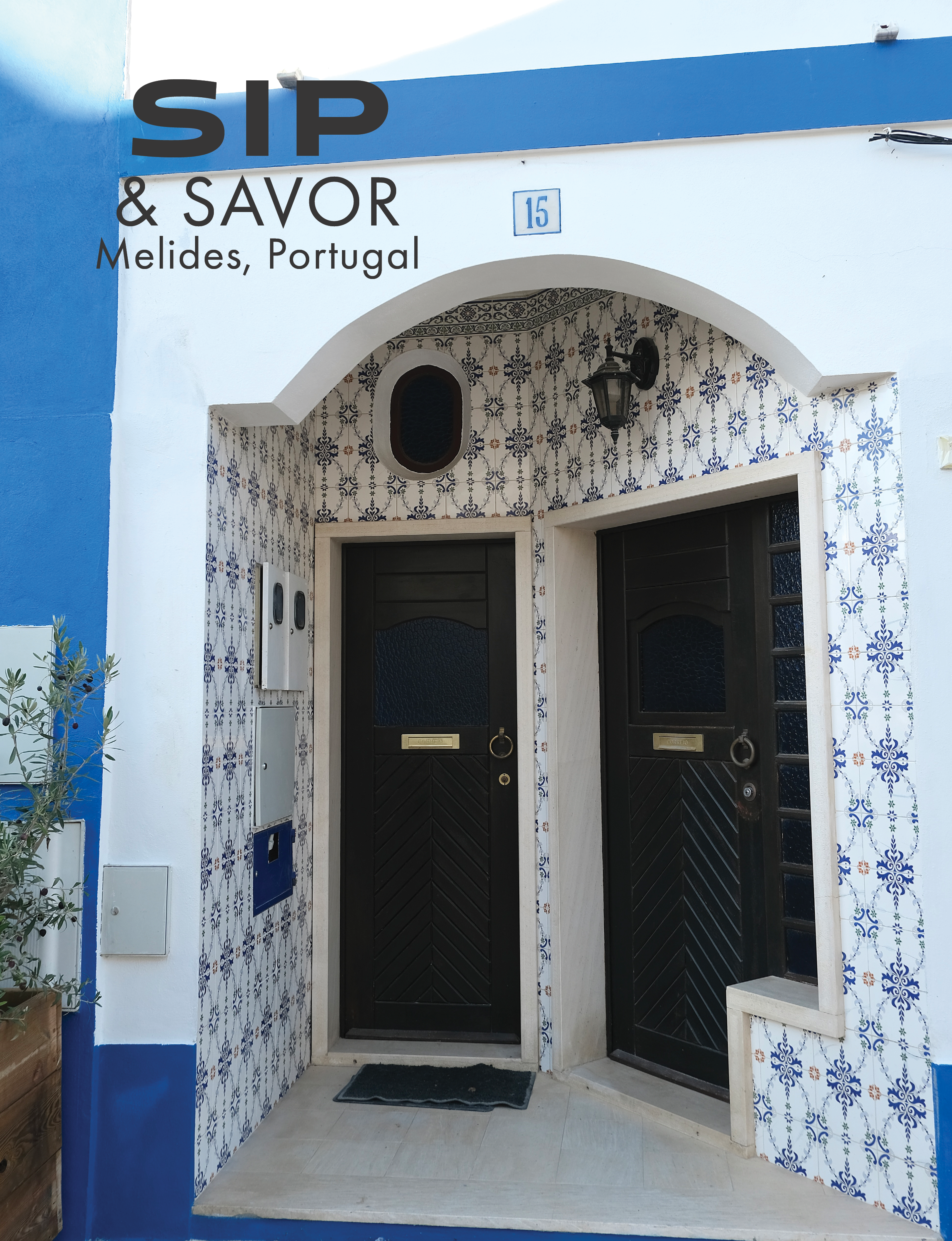 Sip & Savor: Melides, Portugal