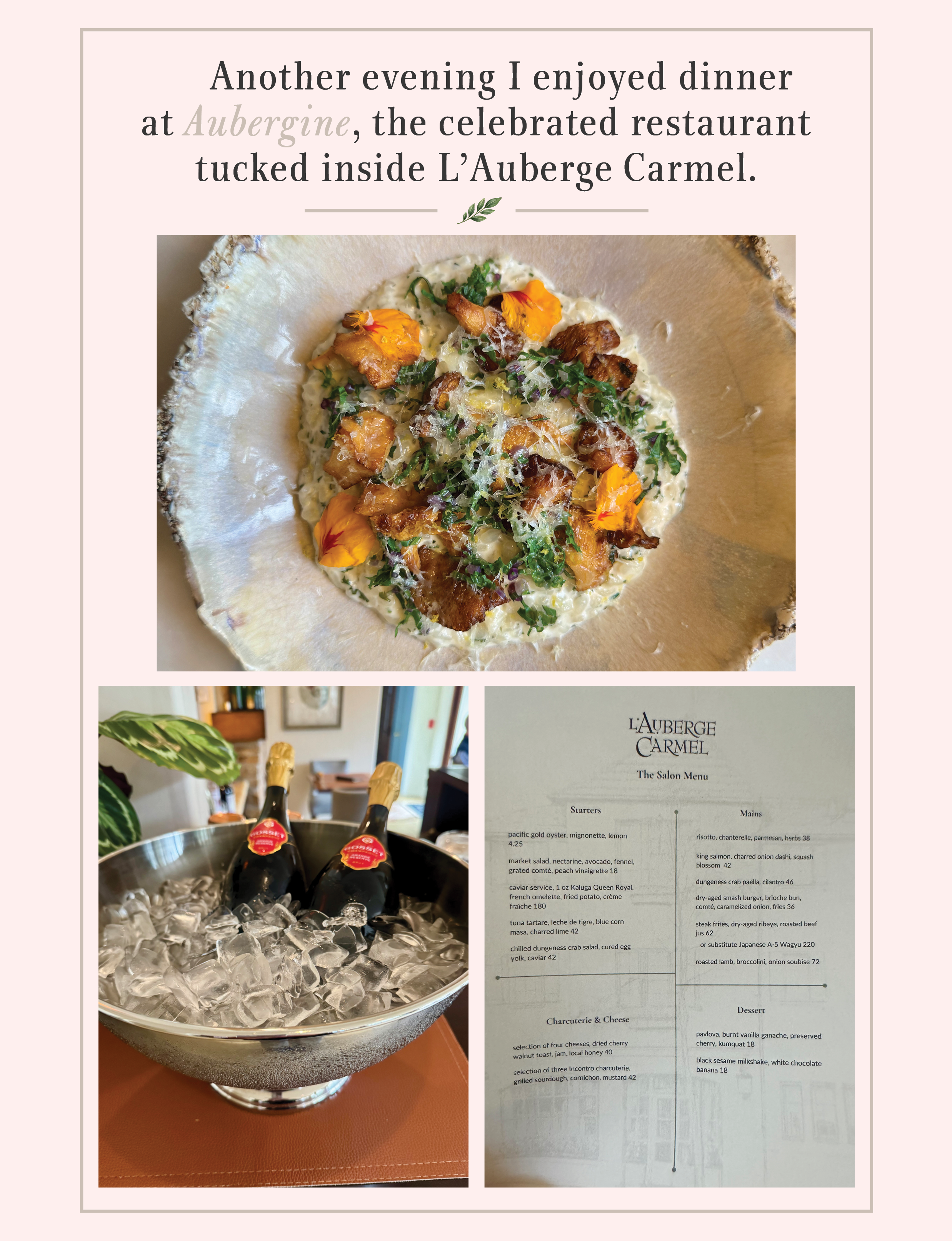 dinner at Aubergine, the celebrated restaurant tucked inside L’Auberge Carmel.