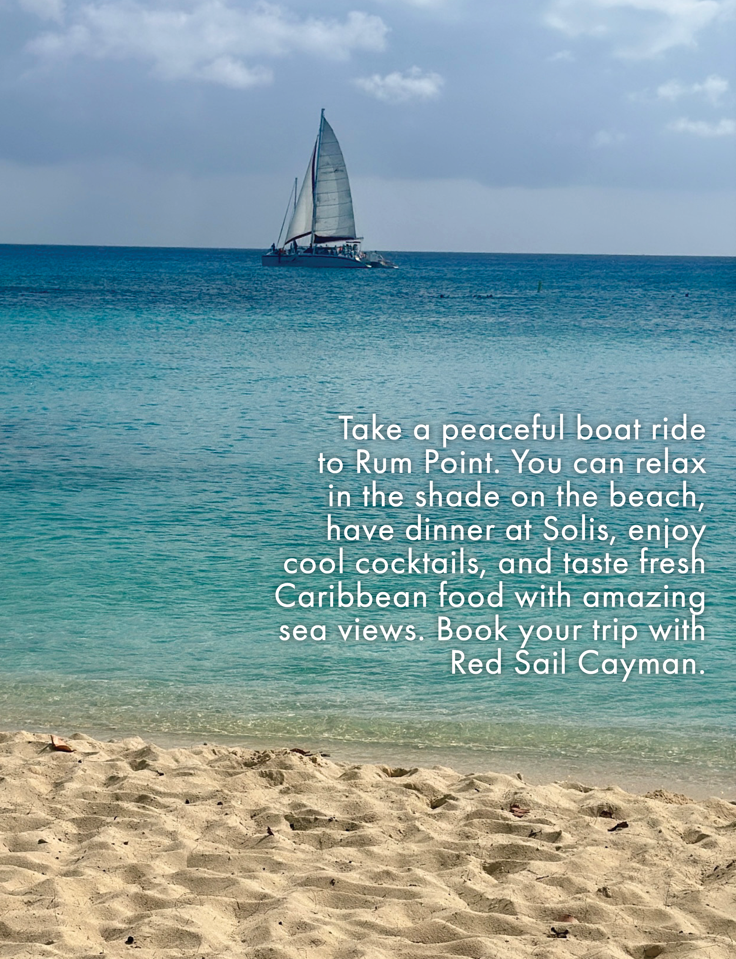 Catamaran sail boat ride at Rum Point in Grand Cayman