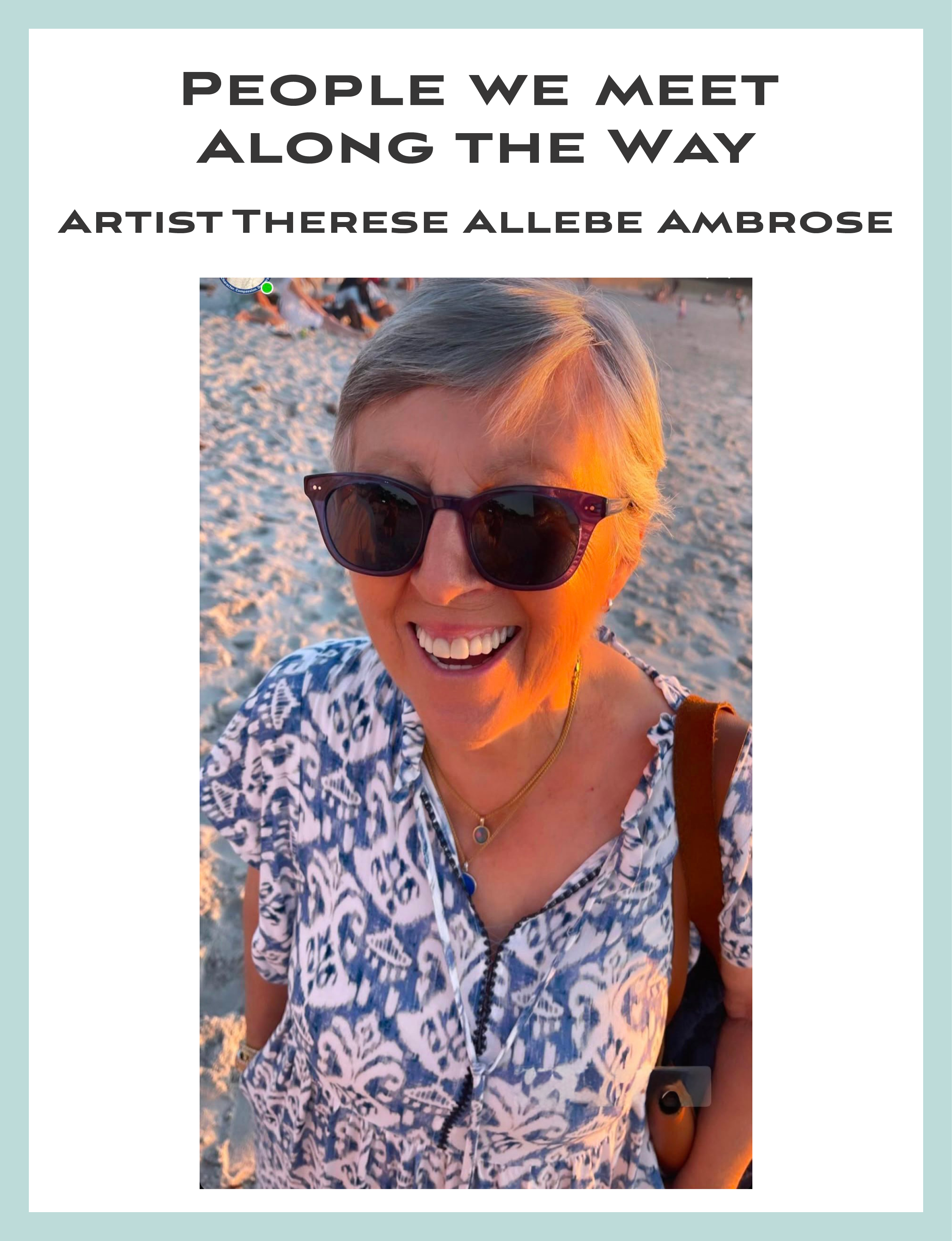 People We Meet Along The Way  Artist Therese Allebe Ambrose