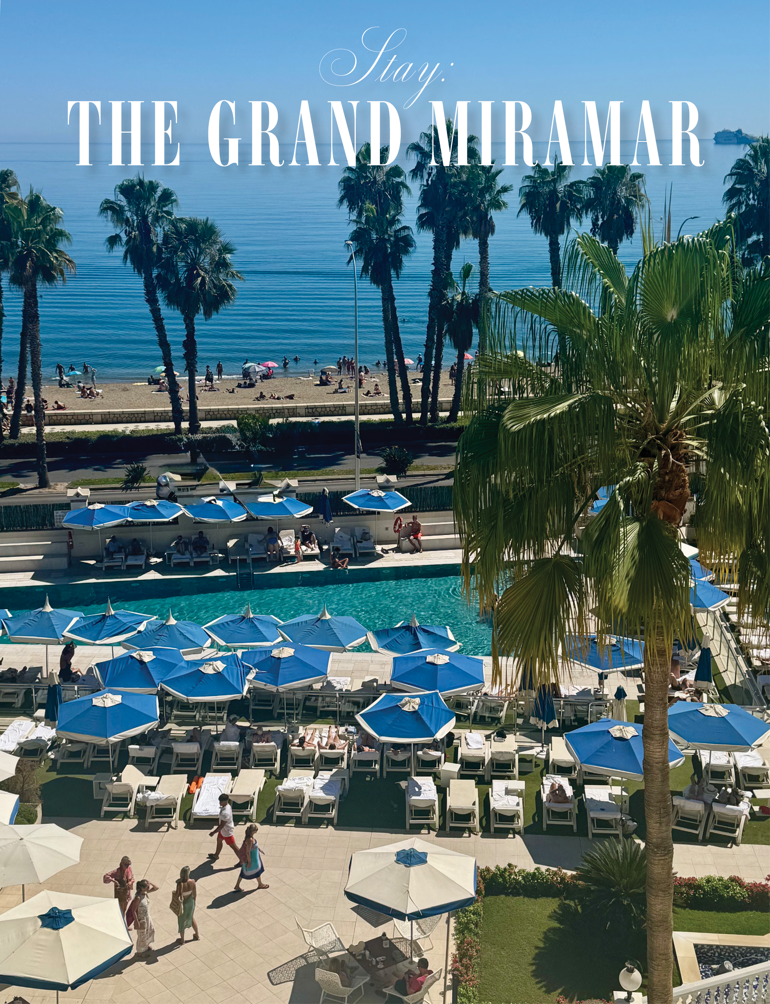 The Grand Miramar Hotel in Málaga Spain pool beach ocean