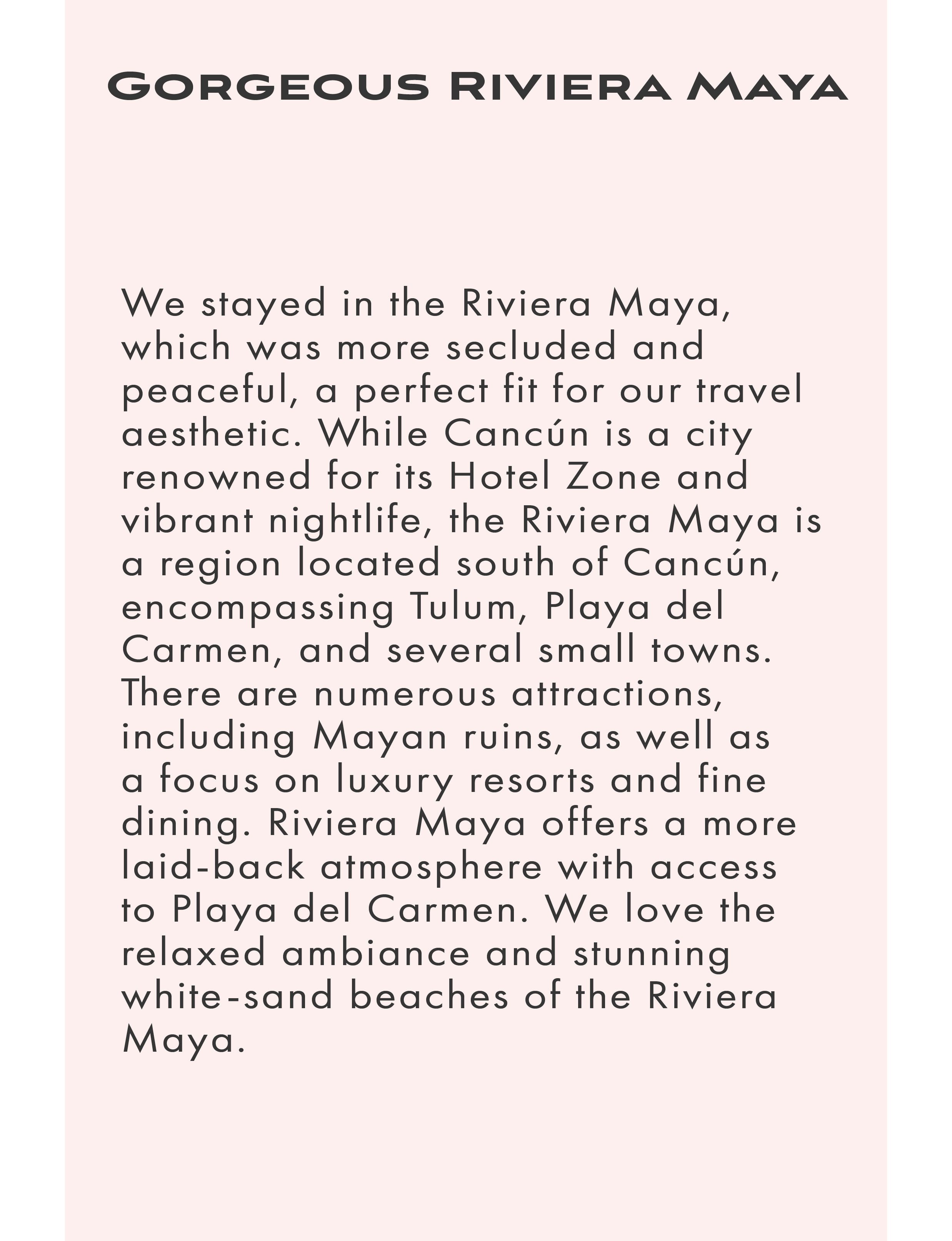 About gorgeous Riviera Maya in Mexico