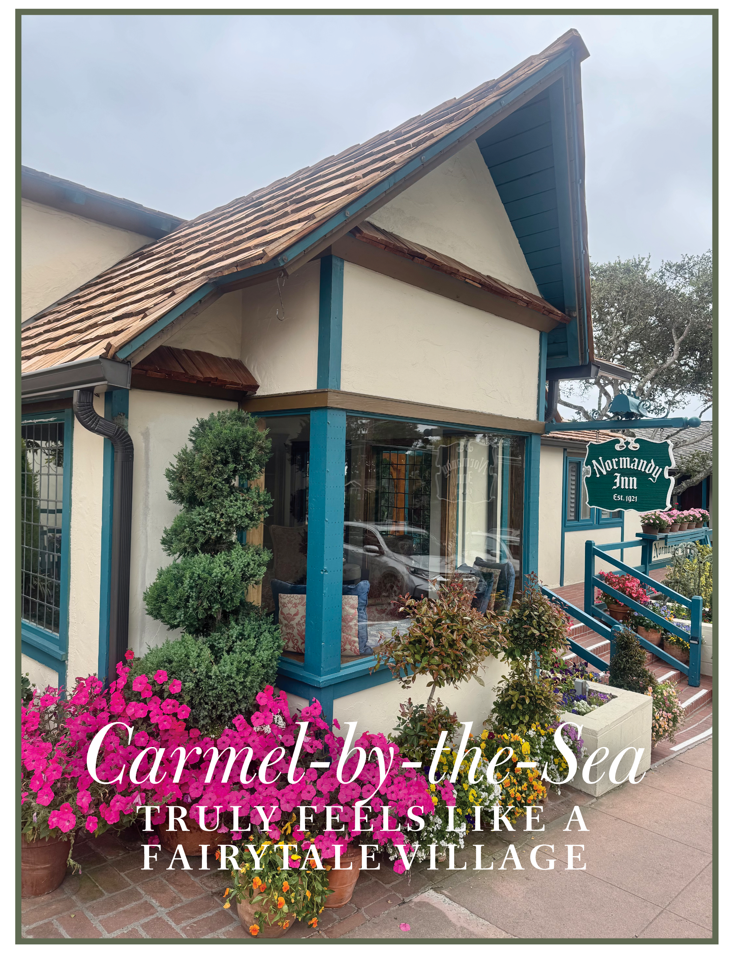 Carmel-By-the-Sea truly feels like a fairytale village