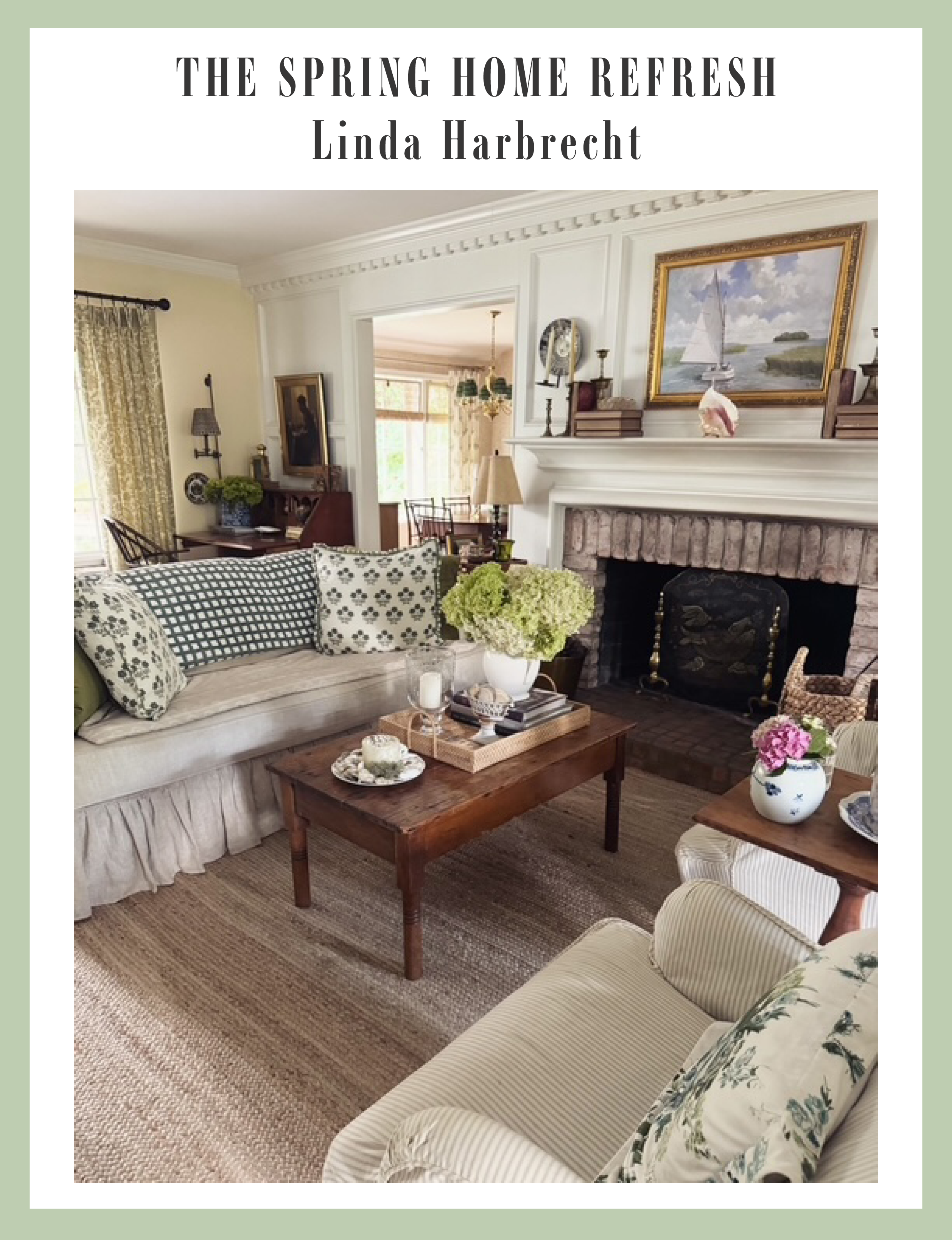 “The Spring Home Refresh”  By Linda Harbrecht