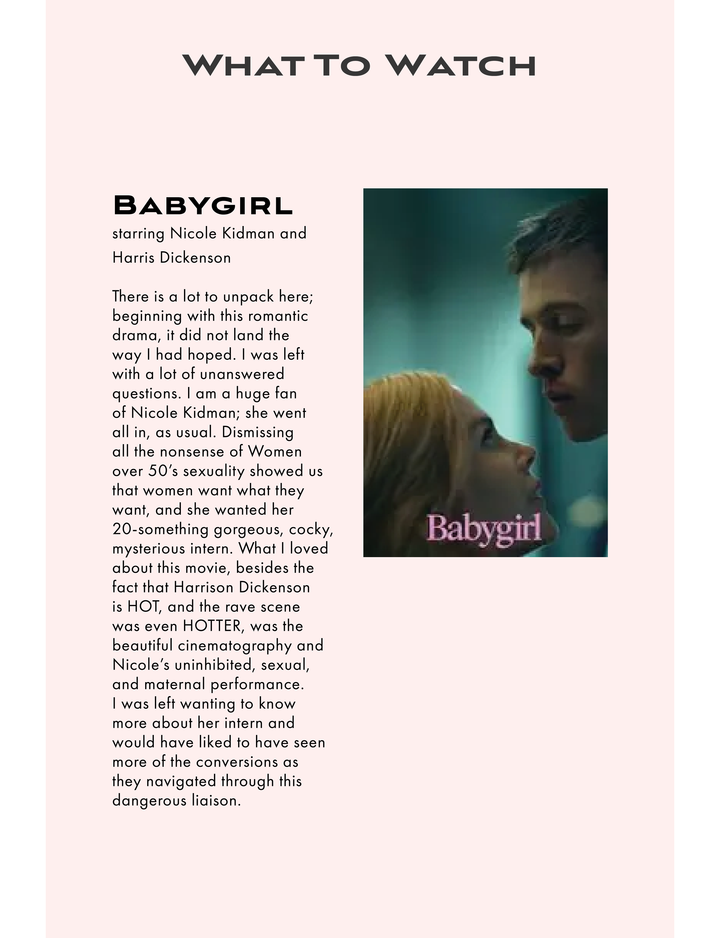 What to Watch:  Babygirl   starring Nicole Kidman and Harris Dickenson