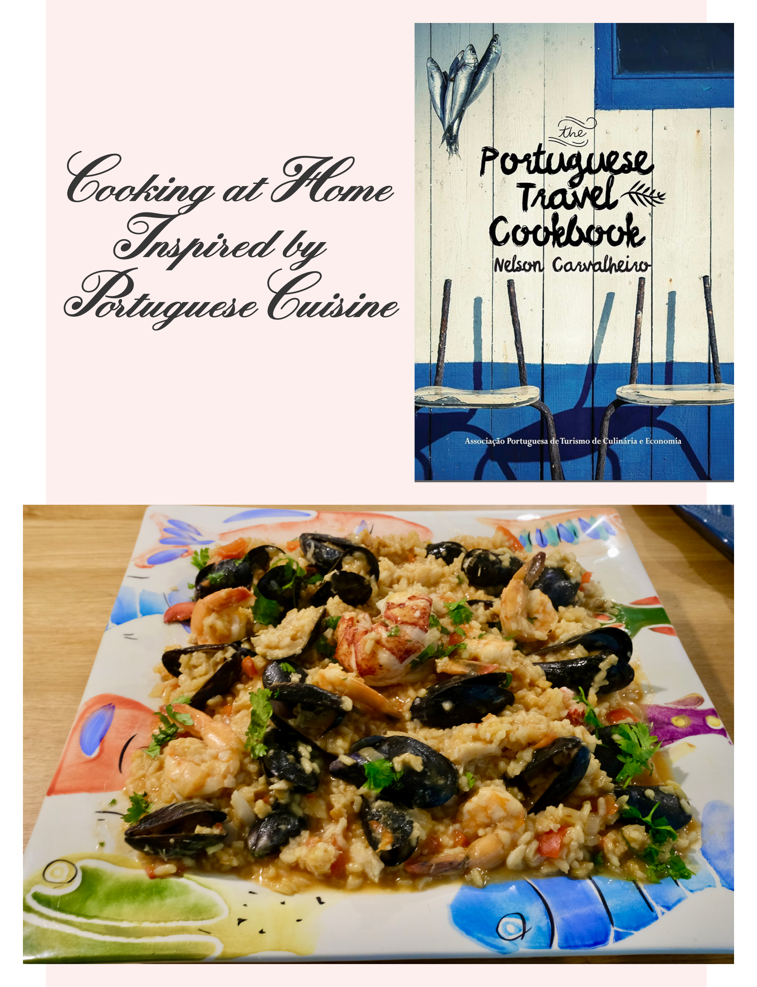 Cooking at Home Inspired by Portuguese Cuisine featuring The Portuguese Travel Cookbook by Nelson Carvalheiro