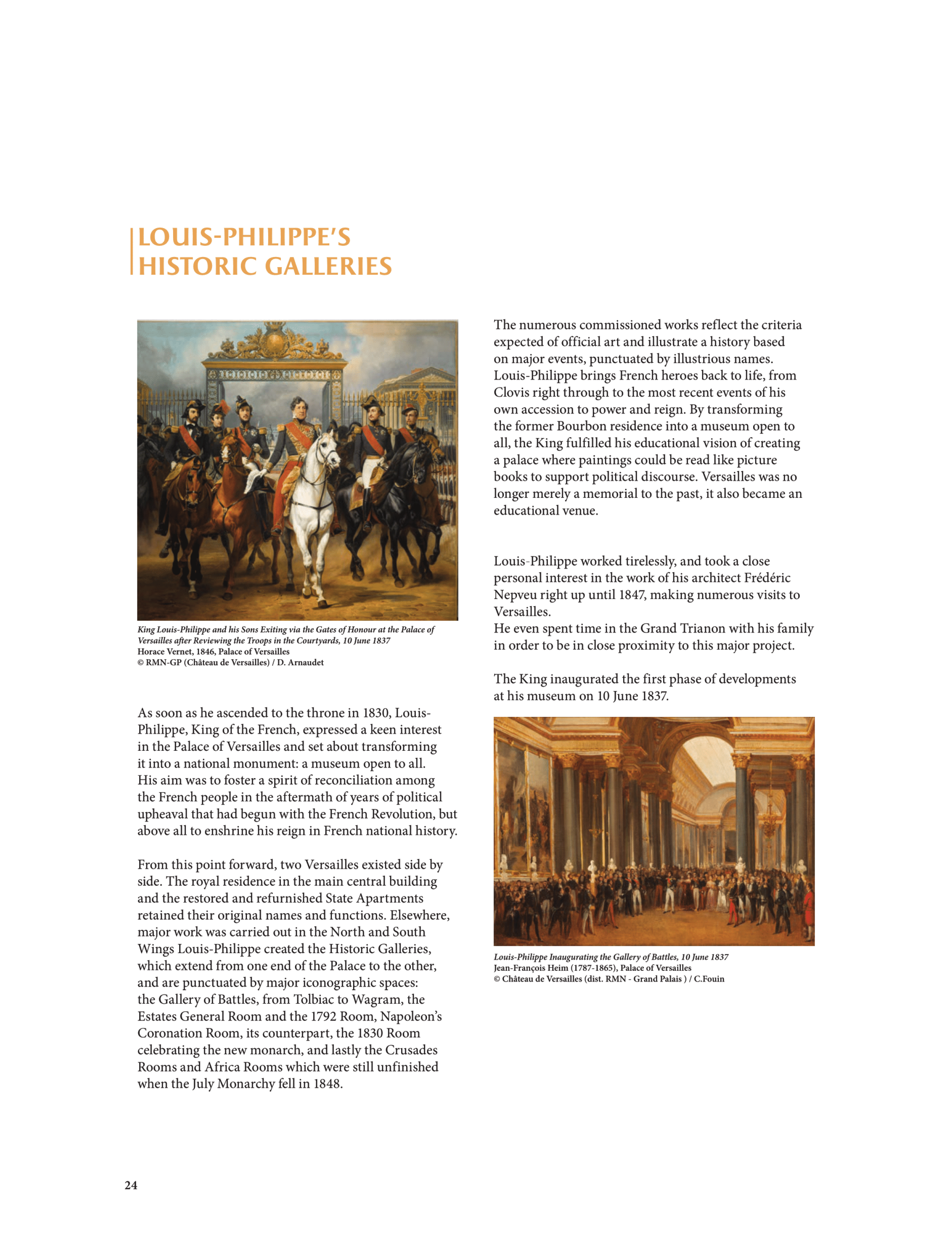King Louis-Philippe I transformed the Palace of Versailles into a national history museum in 1830, establishing historic galleries to unite the French people through national heritage