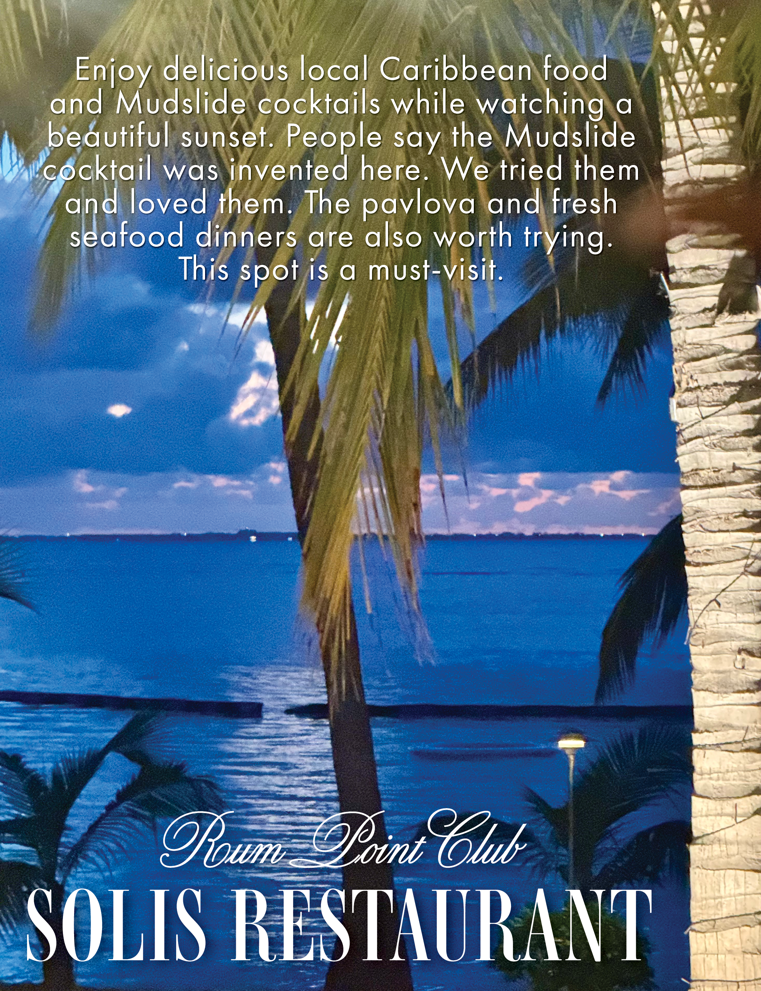 About Rum Point Club, Solis Restaurant, Grand Cayman
