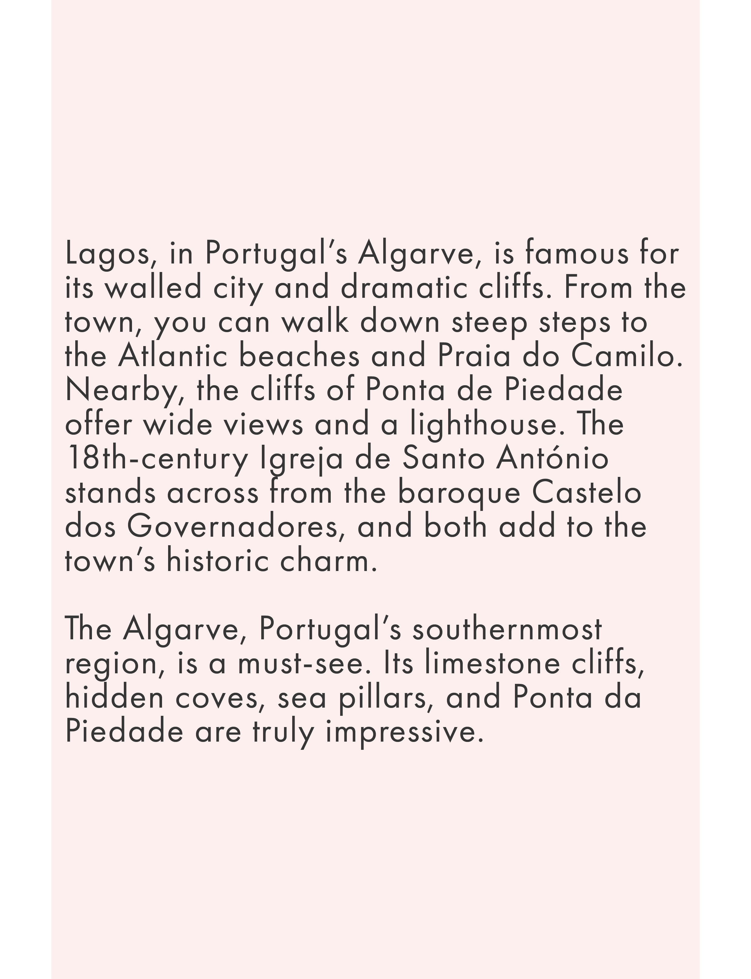 Lagos, in Portugal's Algarve, is famous for its walled city and dramatic cliffs