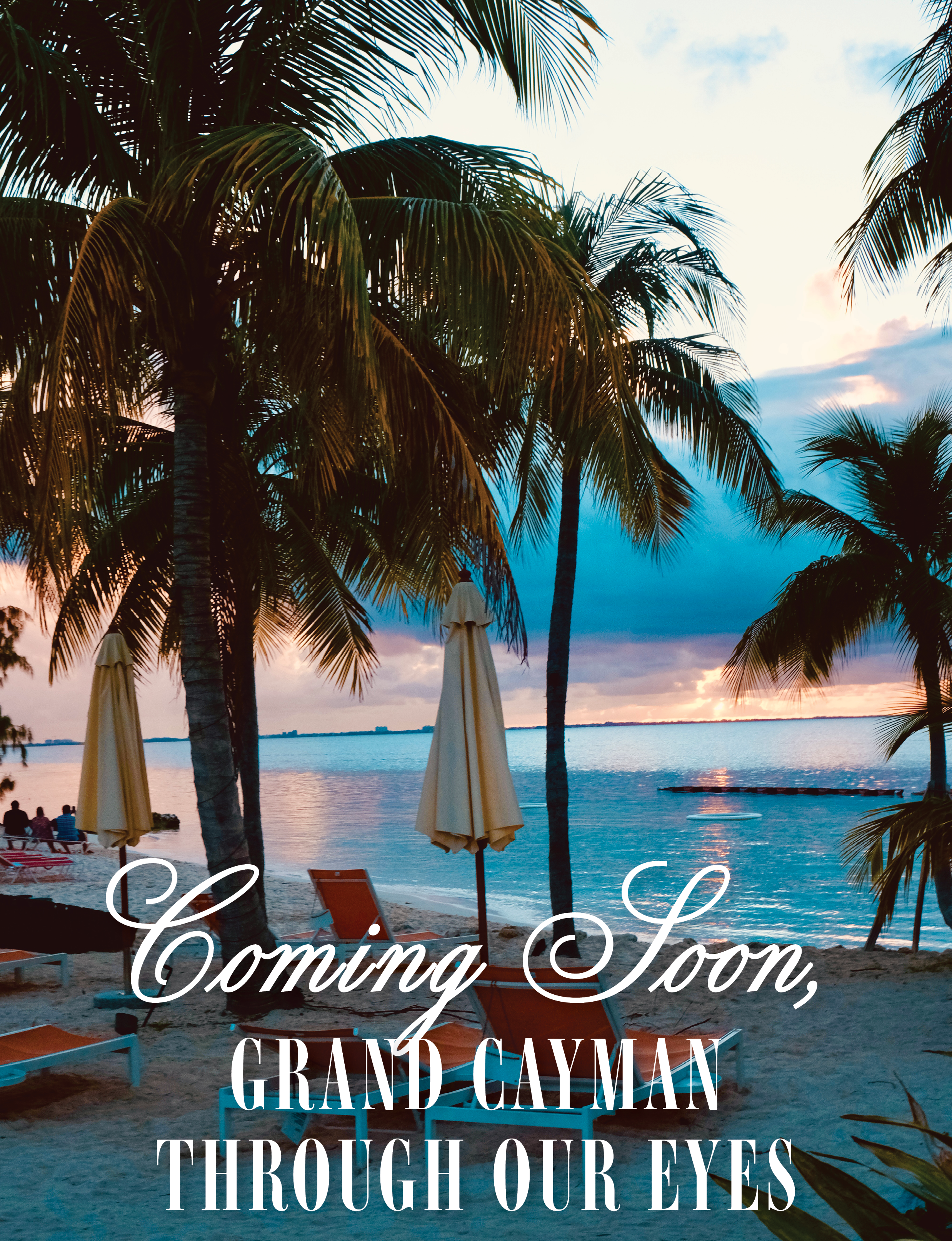 Coming Soon, Grand Cayman Through Our Eyes