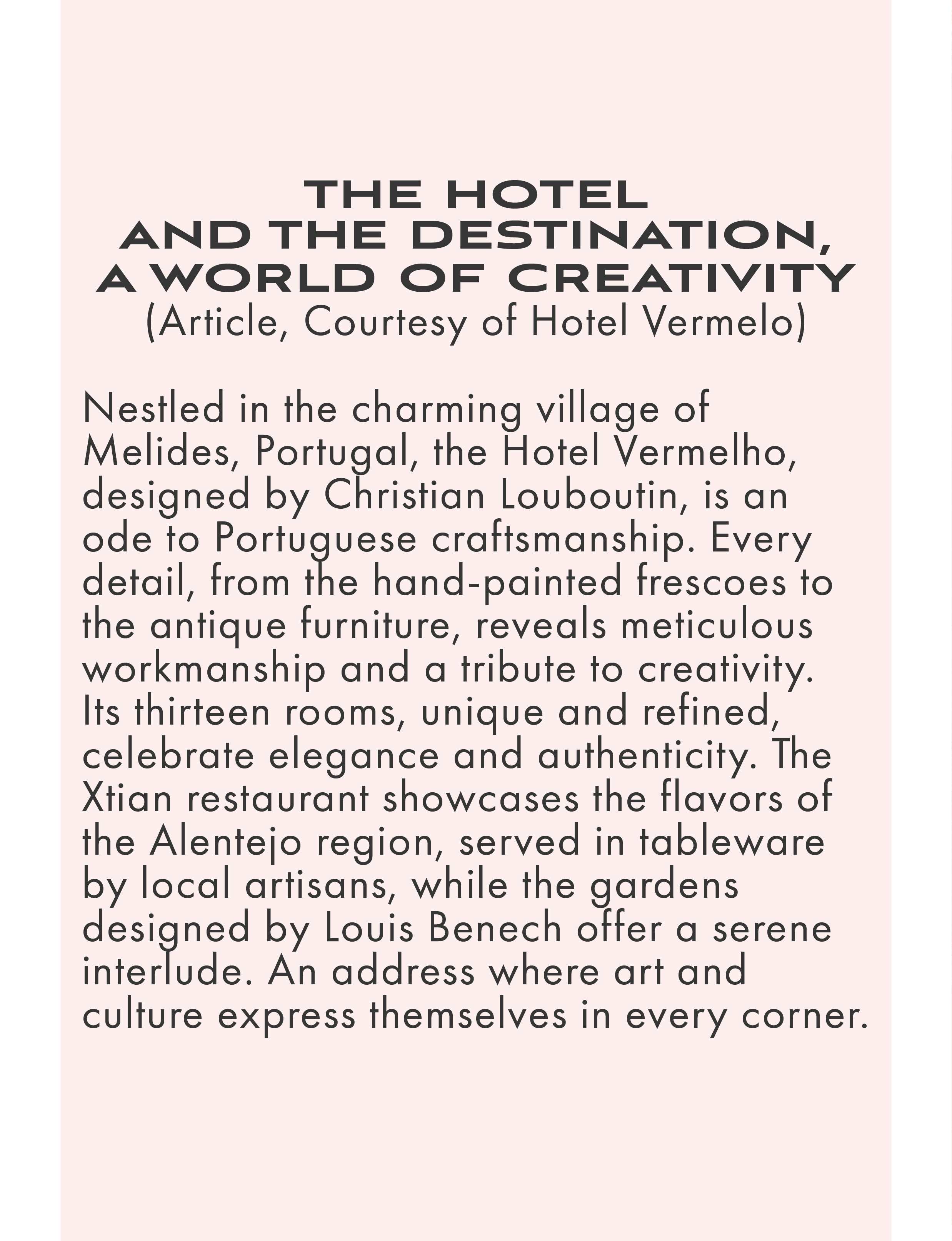 THE HOTEL AND THE DESTINATION, A WORLD OF CREATIVITY  Article, Courtesy of Hotel Vermelho in Melides Portugal