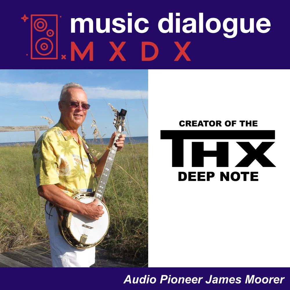 MXDX: THX Deep Note | James Moorer on his career at Lucasfilm and creating the iconic THX Deep Note