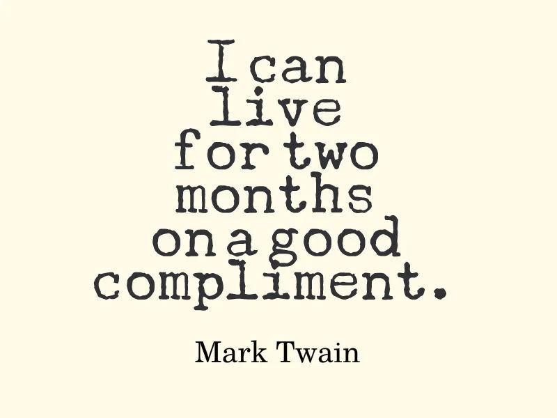 Mark-Twain-I-can-live-for-two-months-on-a-good-compliment.jpg